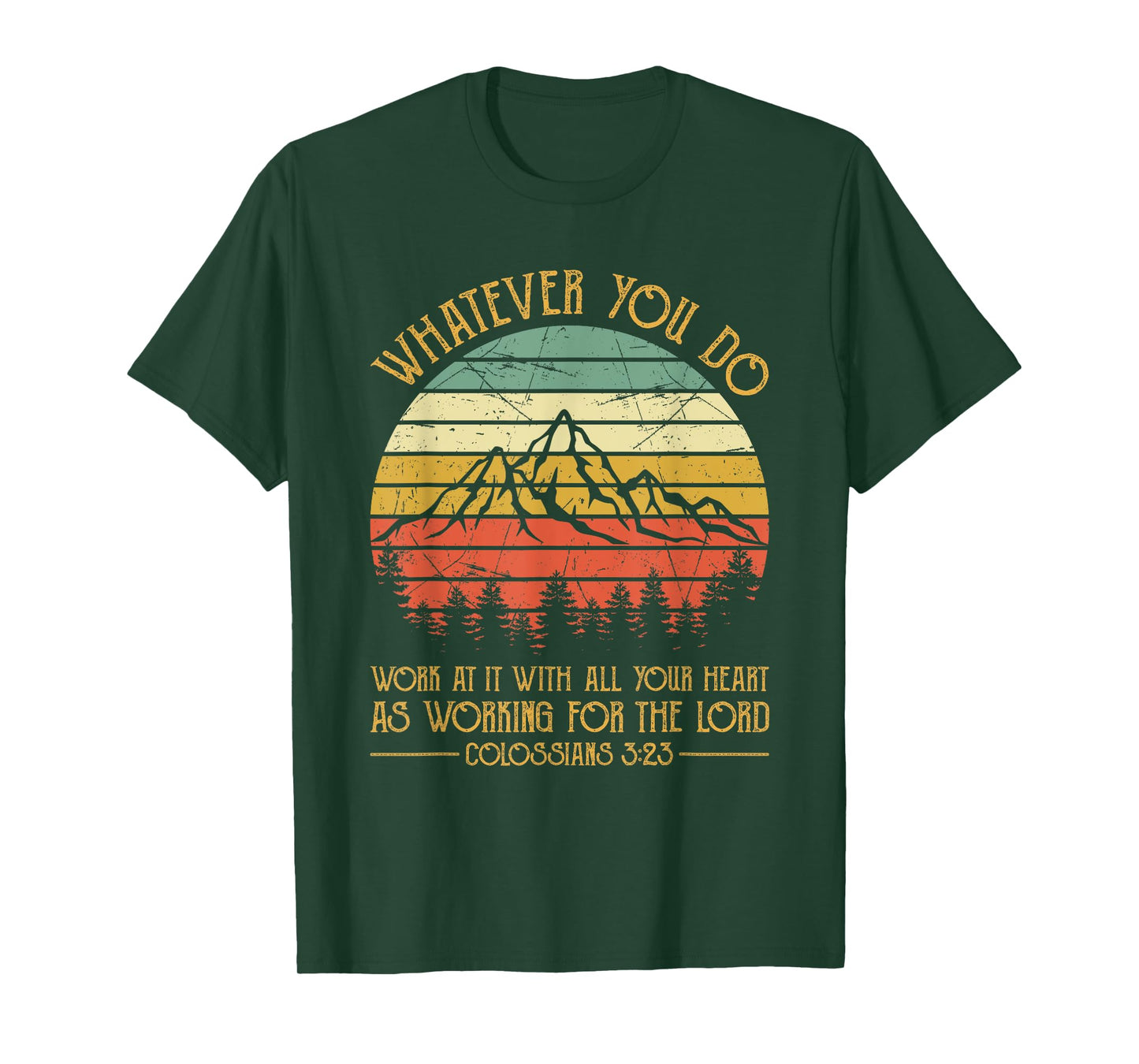 Whatever You Do, Do It With All Your Heart For The Lord T-Shirt