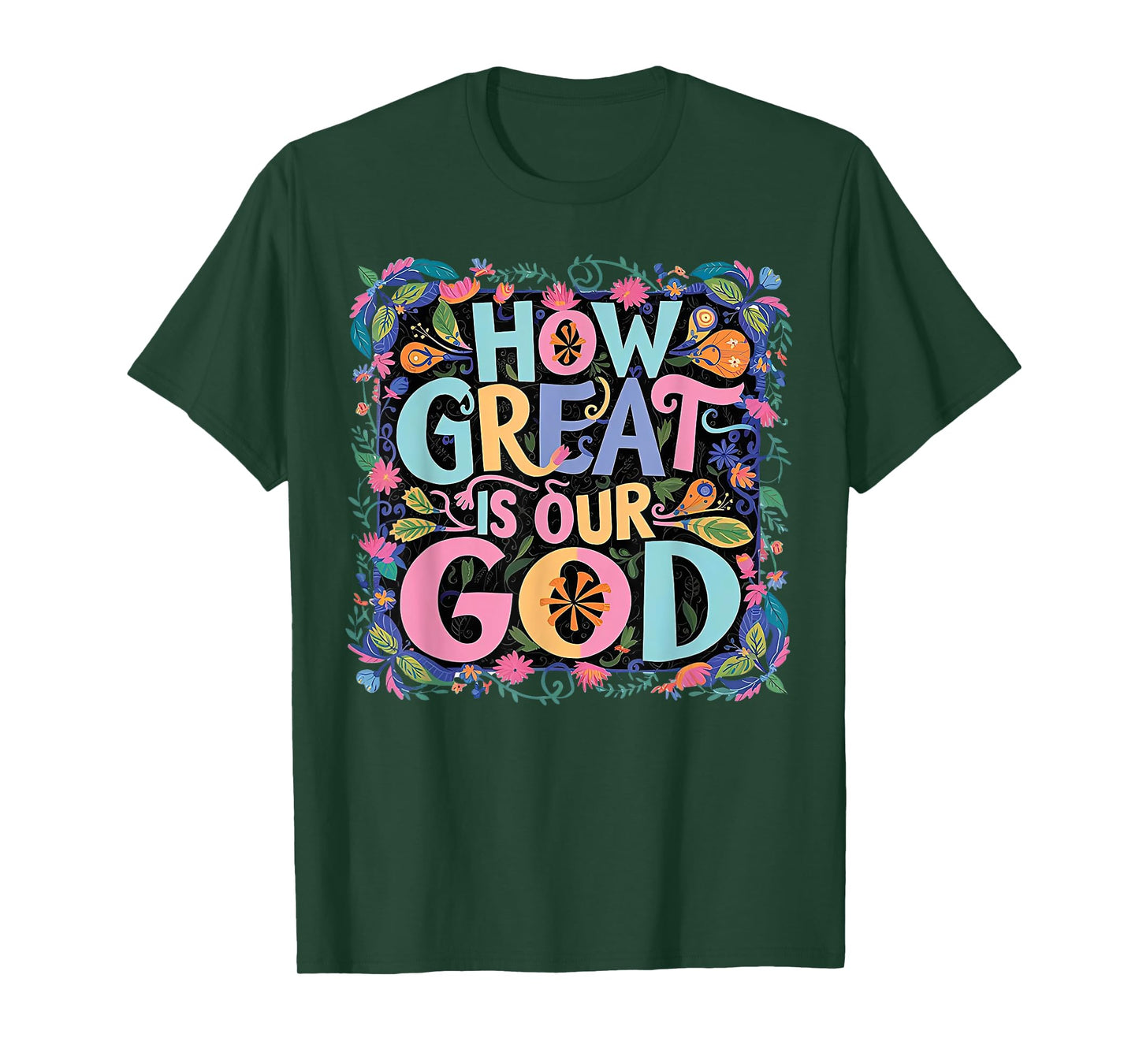 How Great Is Our God T-Shirt
