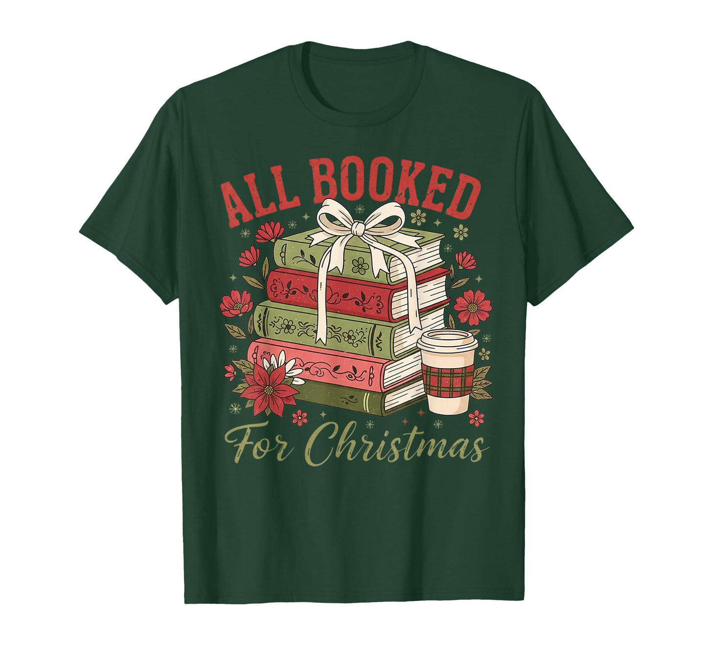 All Booked for Christmas Coquette Xmas Book Club Book Lovers T-Shirt