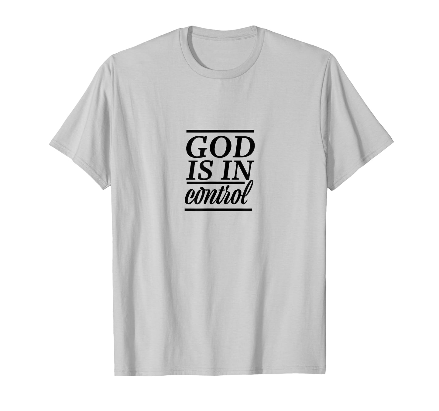 God Is In Control Slogan ,Christian Clothing,Christian T-Shirt