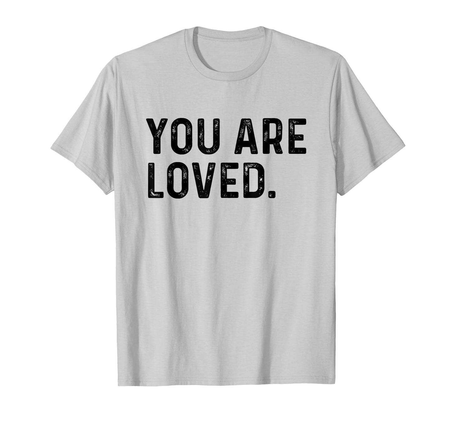 You Are Loved | Deluxe Vintage Christian T-shirt Gift T-Shirt