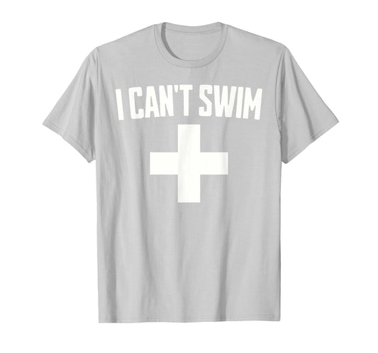 Summer Humor Funny Pool Lifeguard Tee I Can't Swim T-Shirt for Men
