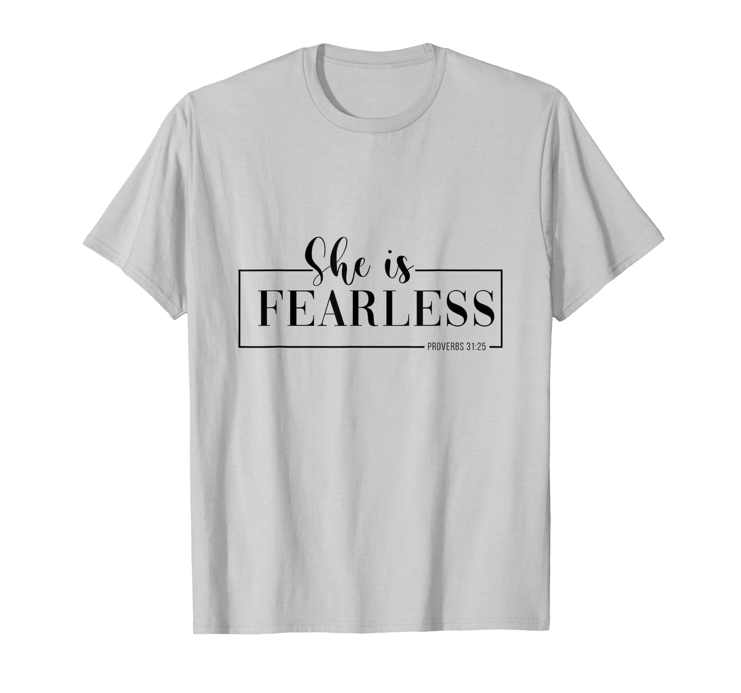 She is fearless T-Shirt