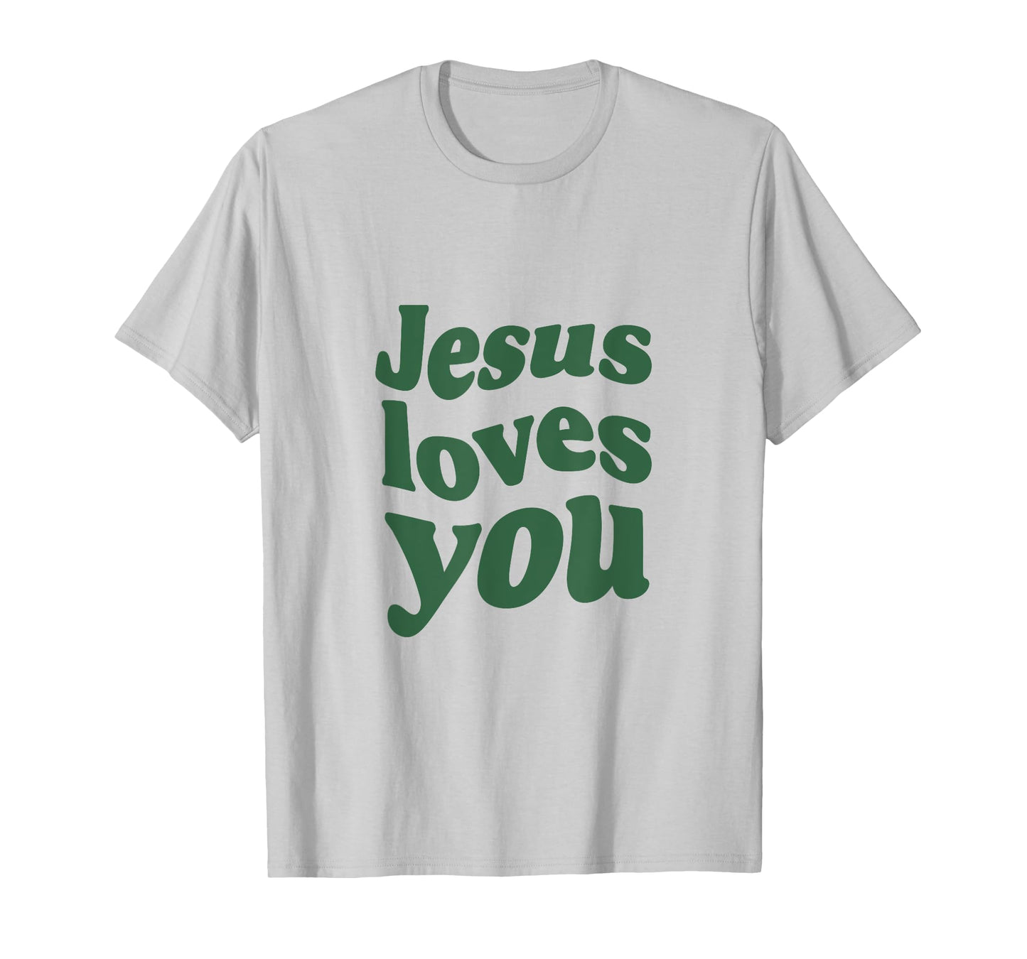 Jesus Loves You - Vintage Green T-Shirt