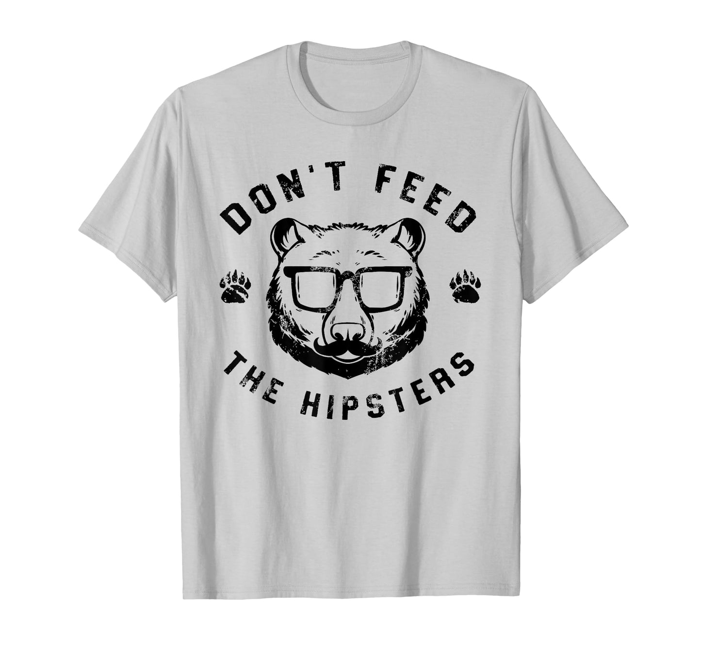 Don't Feed The Hipsters T-Shirt - Hipster Bear T-Shirt