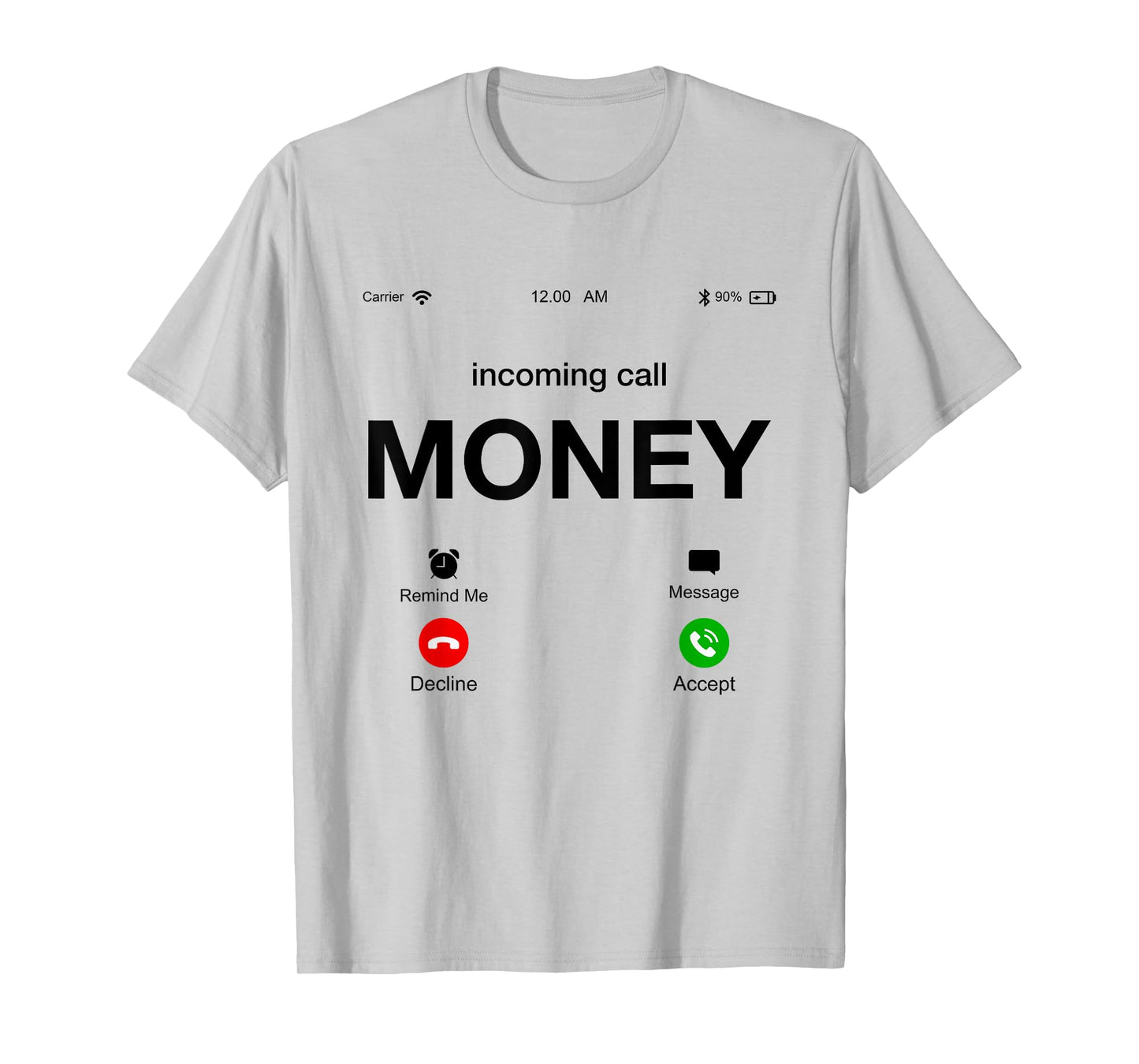 Incoming Call Money Is Calling Illustration Graphic Designs T-Shirt