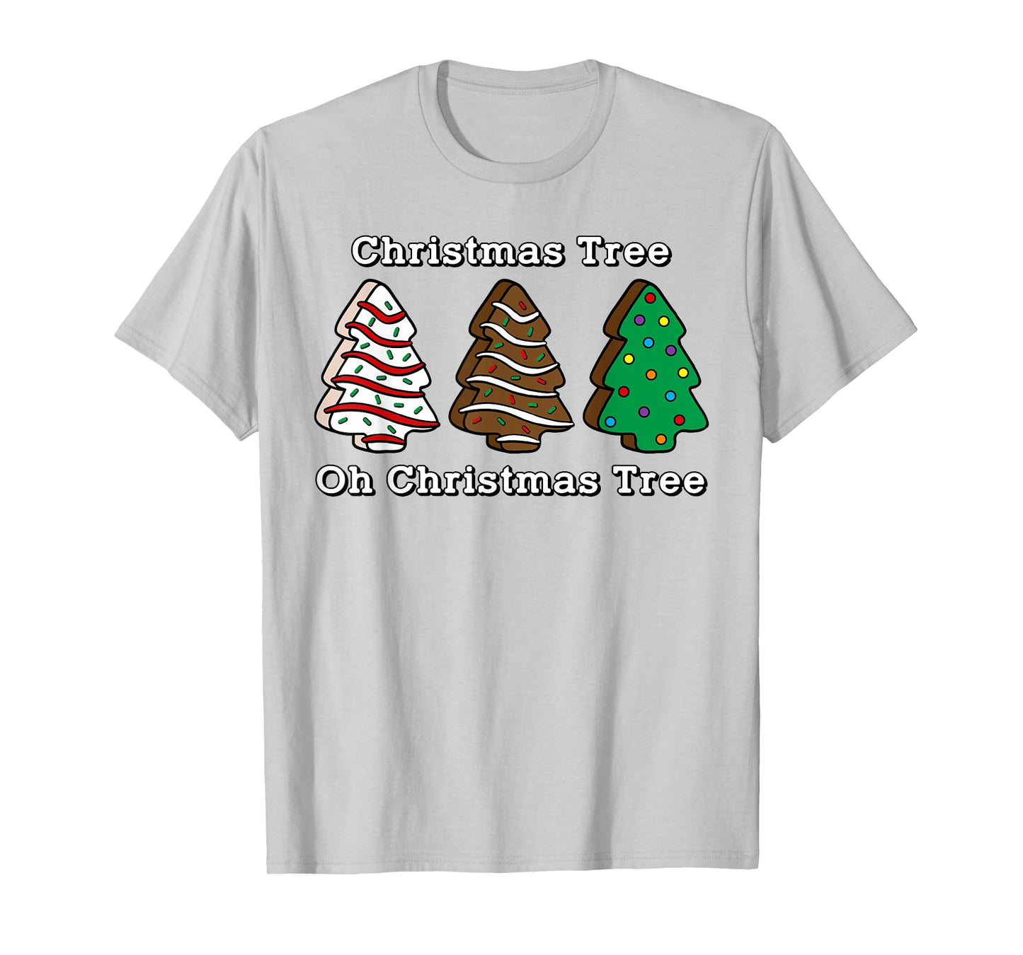 Oh Christmas Tree Cute Cake Brownie Lover Sweet Tooth T-Shirt
