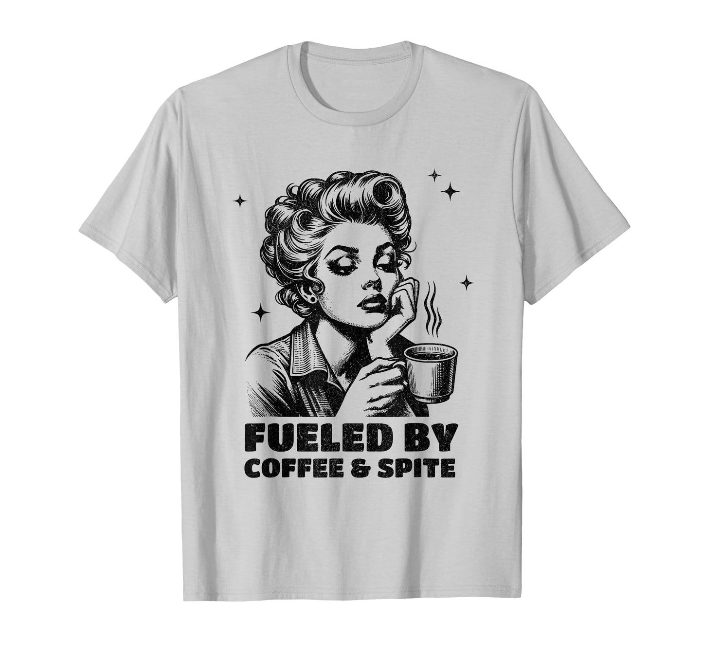 Snarky Sarcastic Retro Housewife Fueled By Coffee & Spite T-Shirt