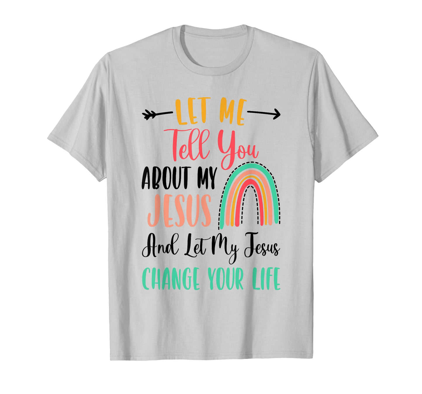 Kids Let Me Tell You About My Jesus Tshirt Rainbow Christian T-Shirt