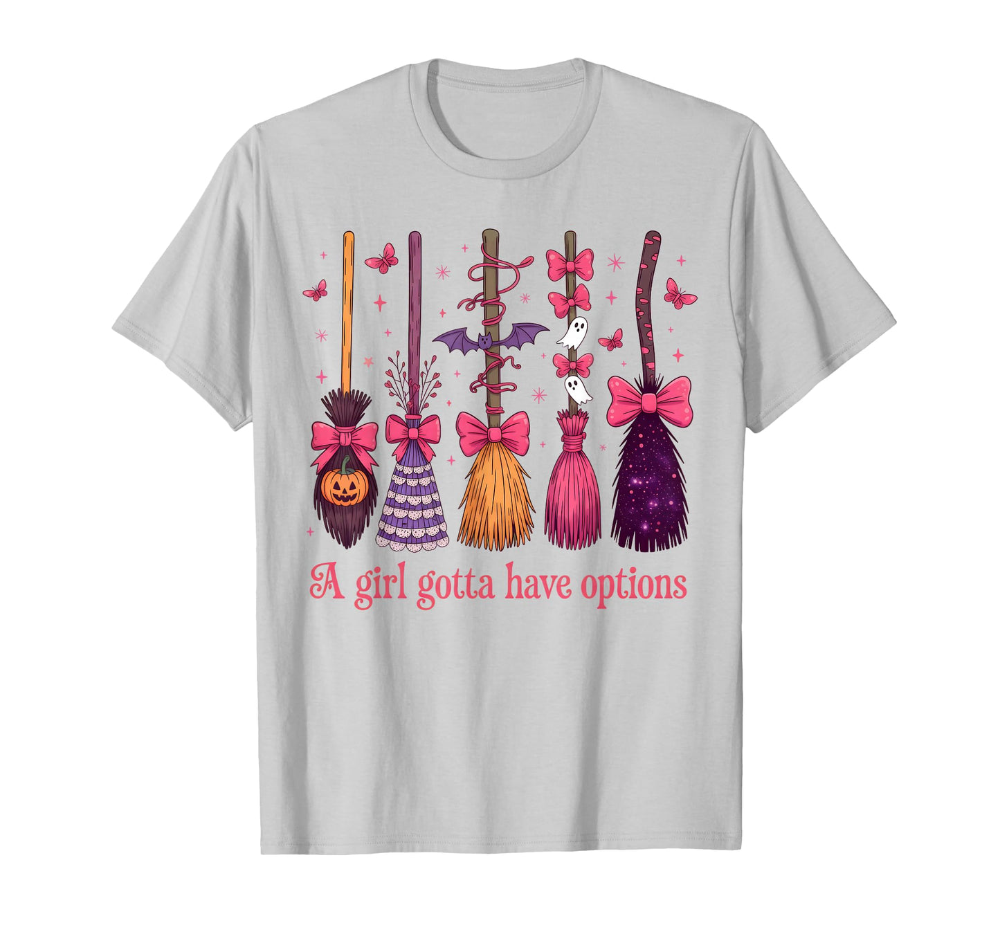 Halloween Salem Witch Brooms Pink A Girl Gotta Have Options T-Shirt