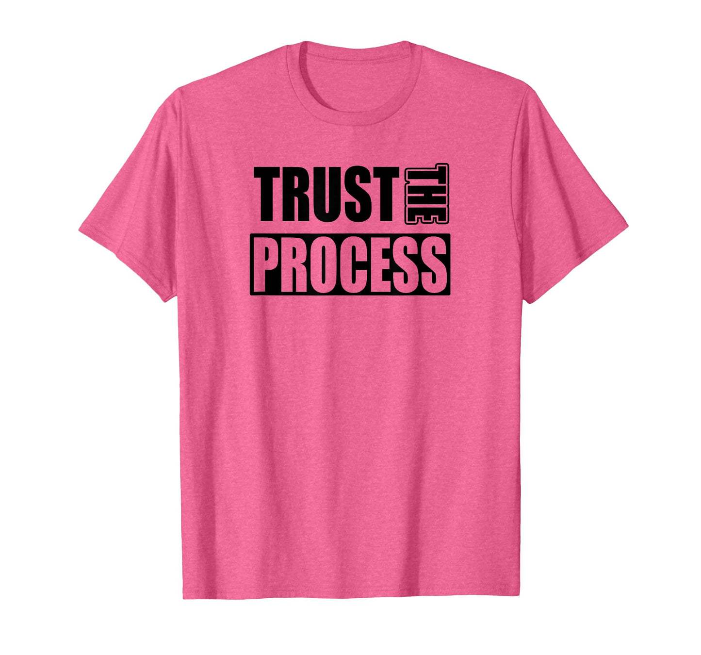 TRUST THE PROCESS C604 Gym T Shirt Workout Fitness MMA T-Shirt