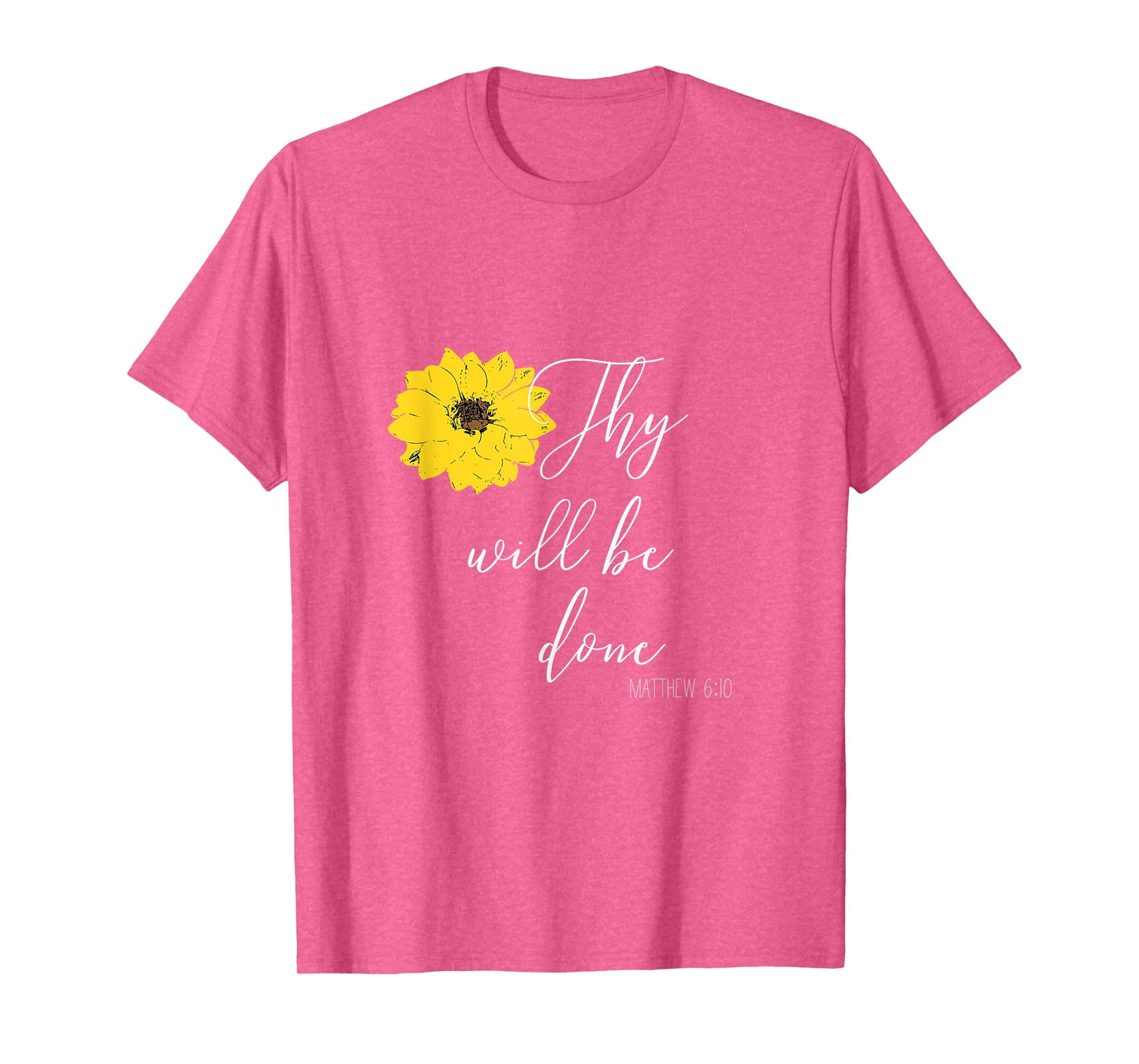 Thy Will Be Done Matthew 6:10 Christian Tshirt T-Shirt