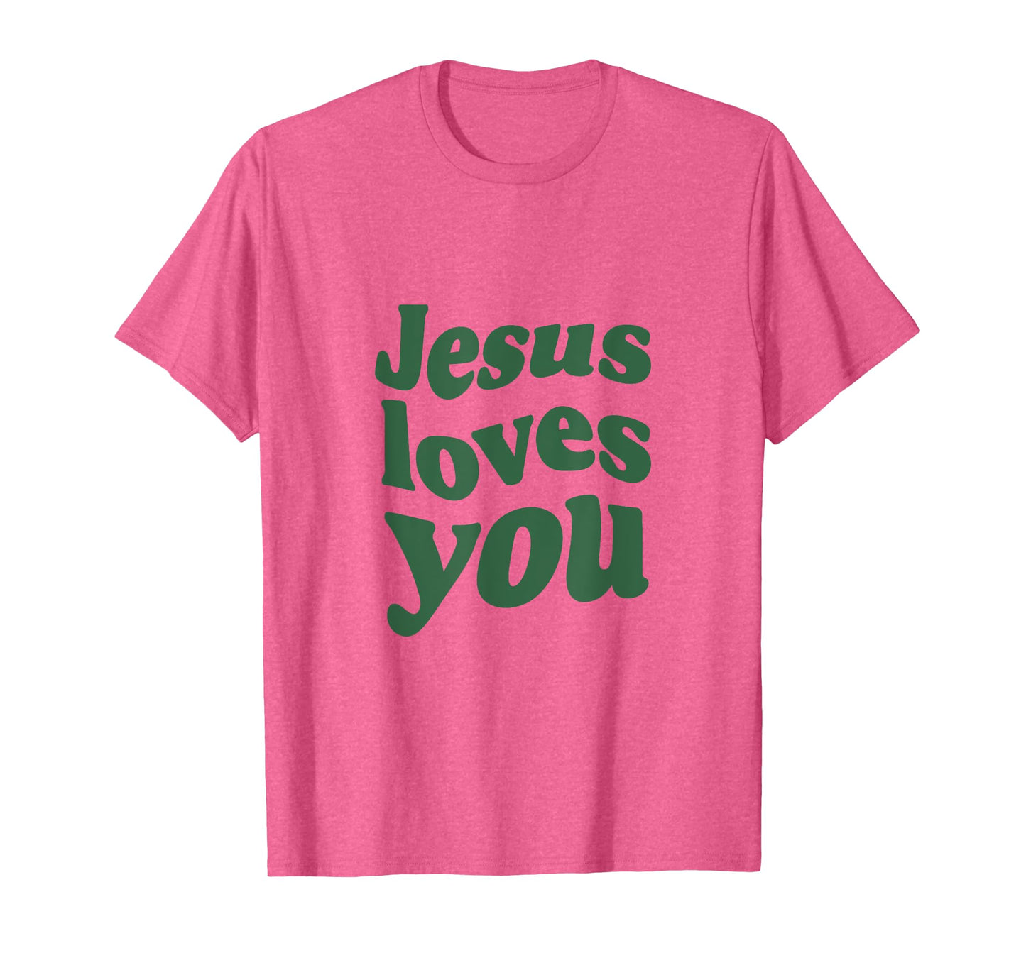Jesus Loves You - Vintage Green T-Shirt