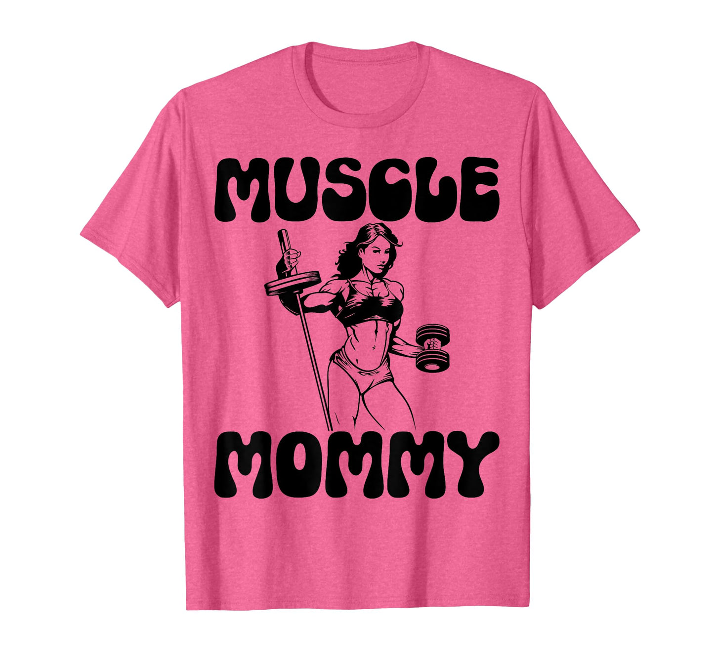 Muscle Mommy - Gym Weightlifting Fitness Bodybuilding T-Shirt