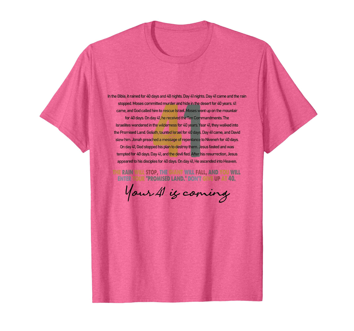 Your 41 Is Coming God Faith Christian T-Shirt