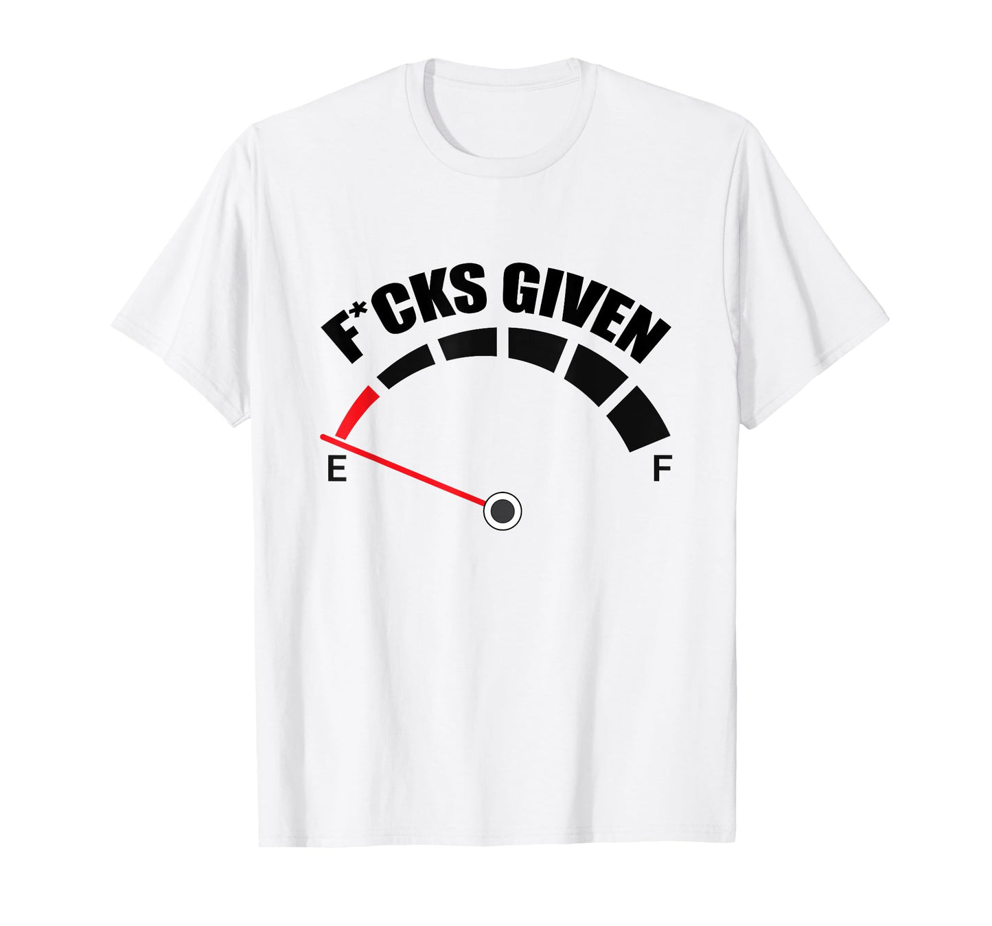 Zero Fucks Given Fuel Gauge Sarcastic Adult Humor T-Shirt
