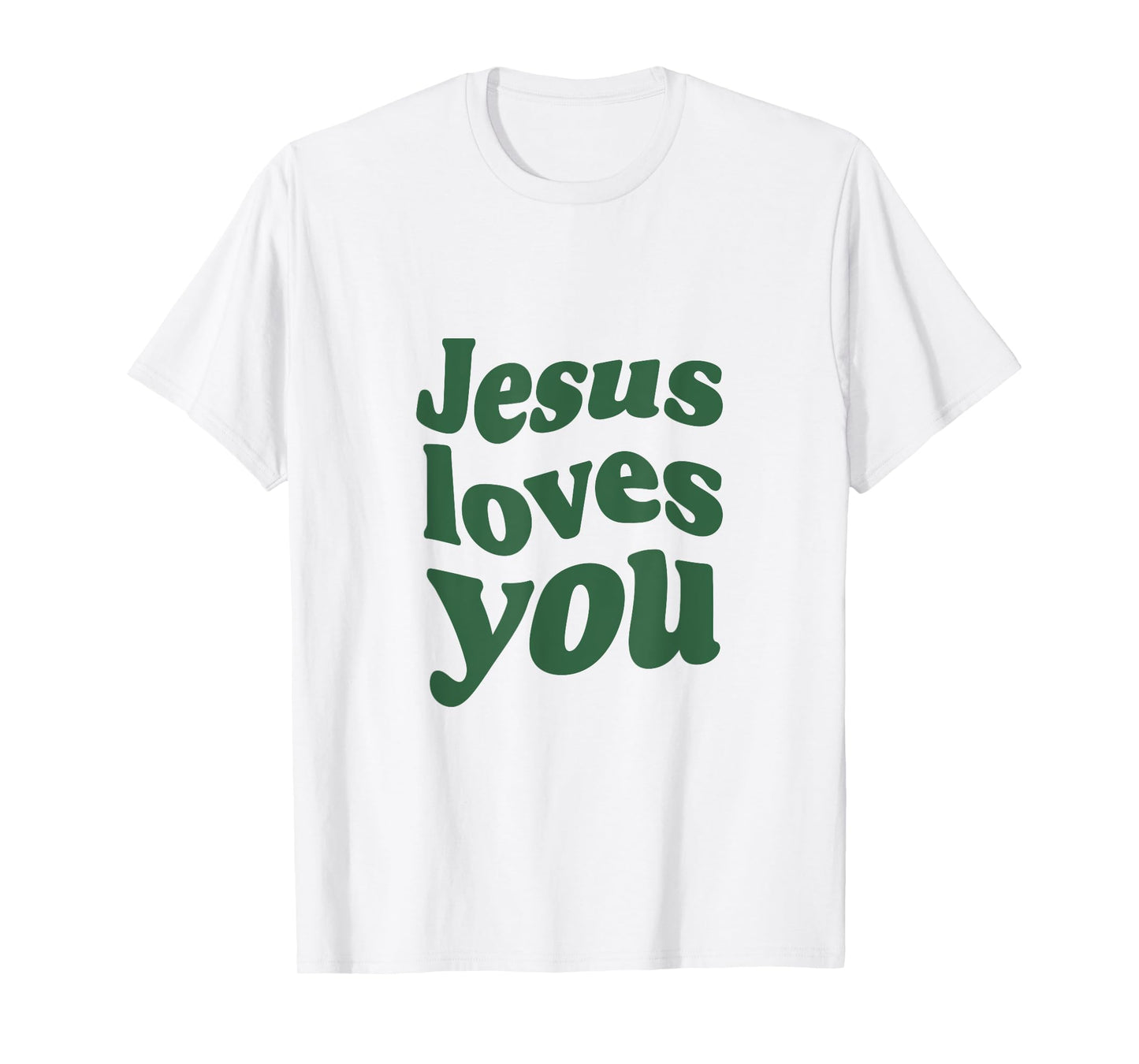 Jesus Loves You - Vintage Green T-Shirt