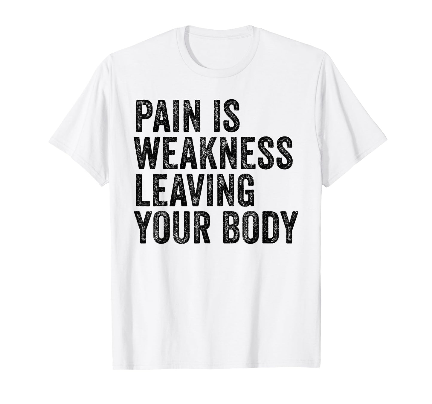 Distressed Pain Is Weakness T-Shirt - Unisex Adults - Grey - Small - Modern Letter Print - Short Sleeve - Crew Neck - Pull On - Workout