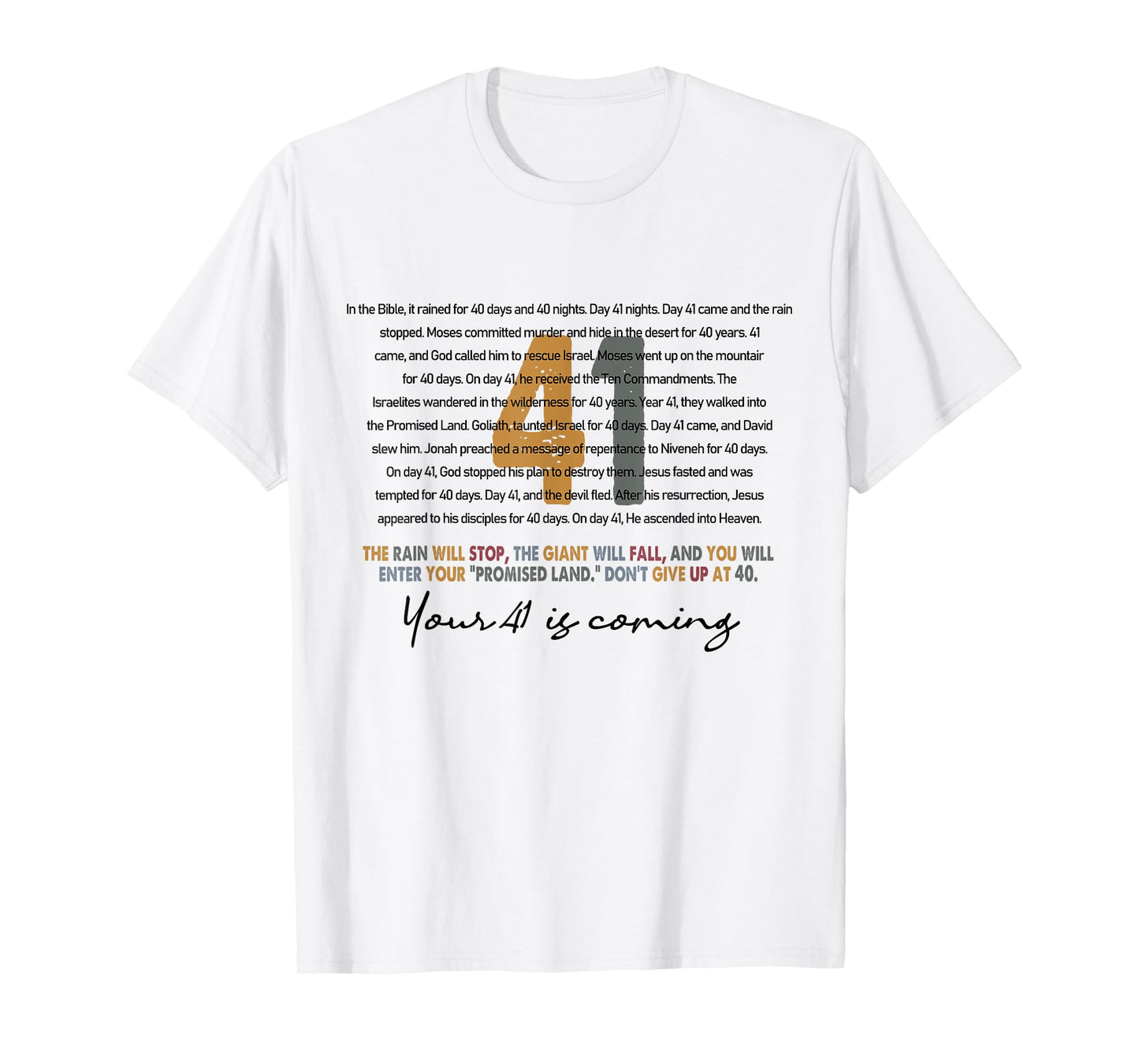 Your 41 Is Coming God Faith Christian T-Shirt