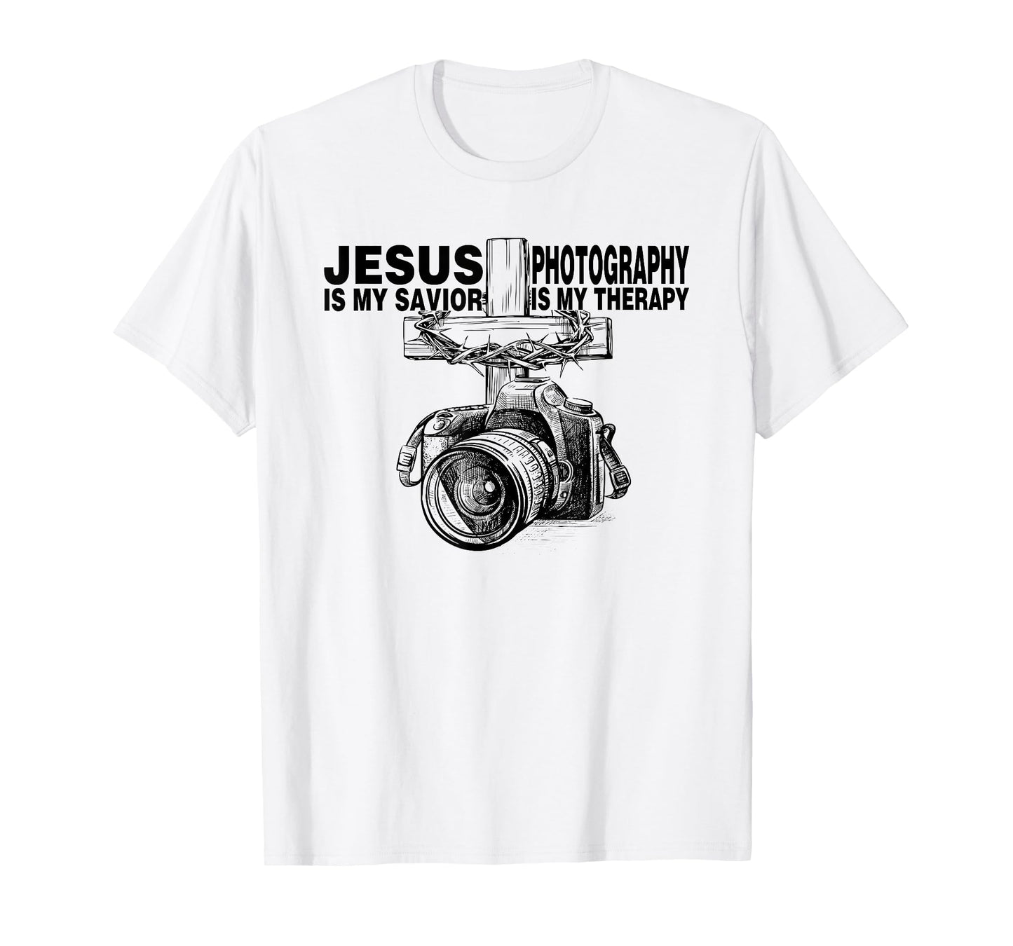 Jesus Is My Savior Photography Is My Therapy T-Shirt
