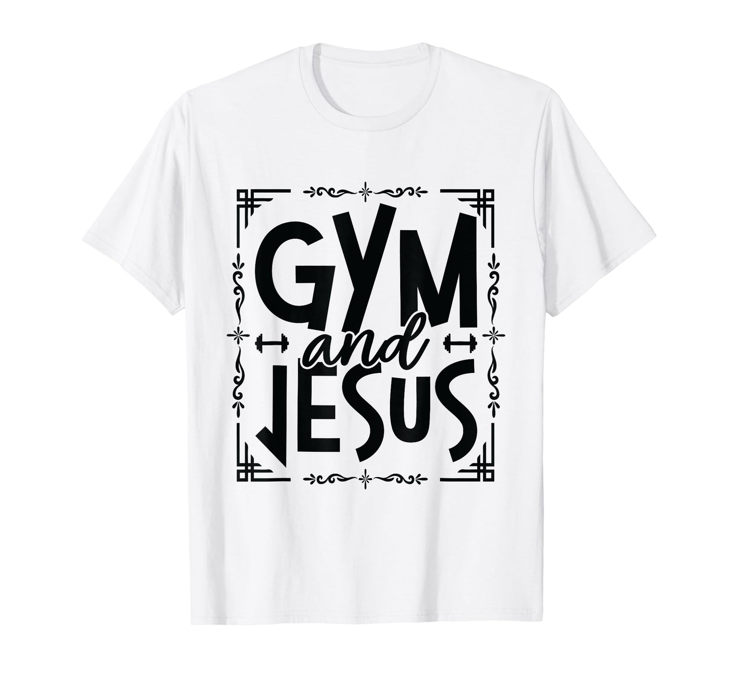 Gym and Jesus Gym Fitness Lifting Weights Body Building T-Shirt