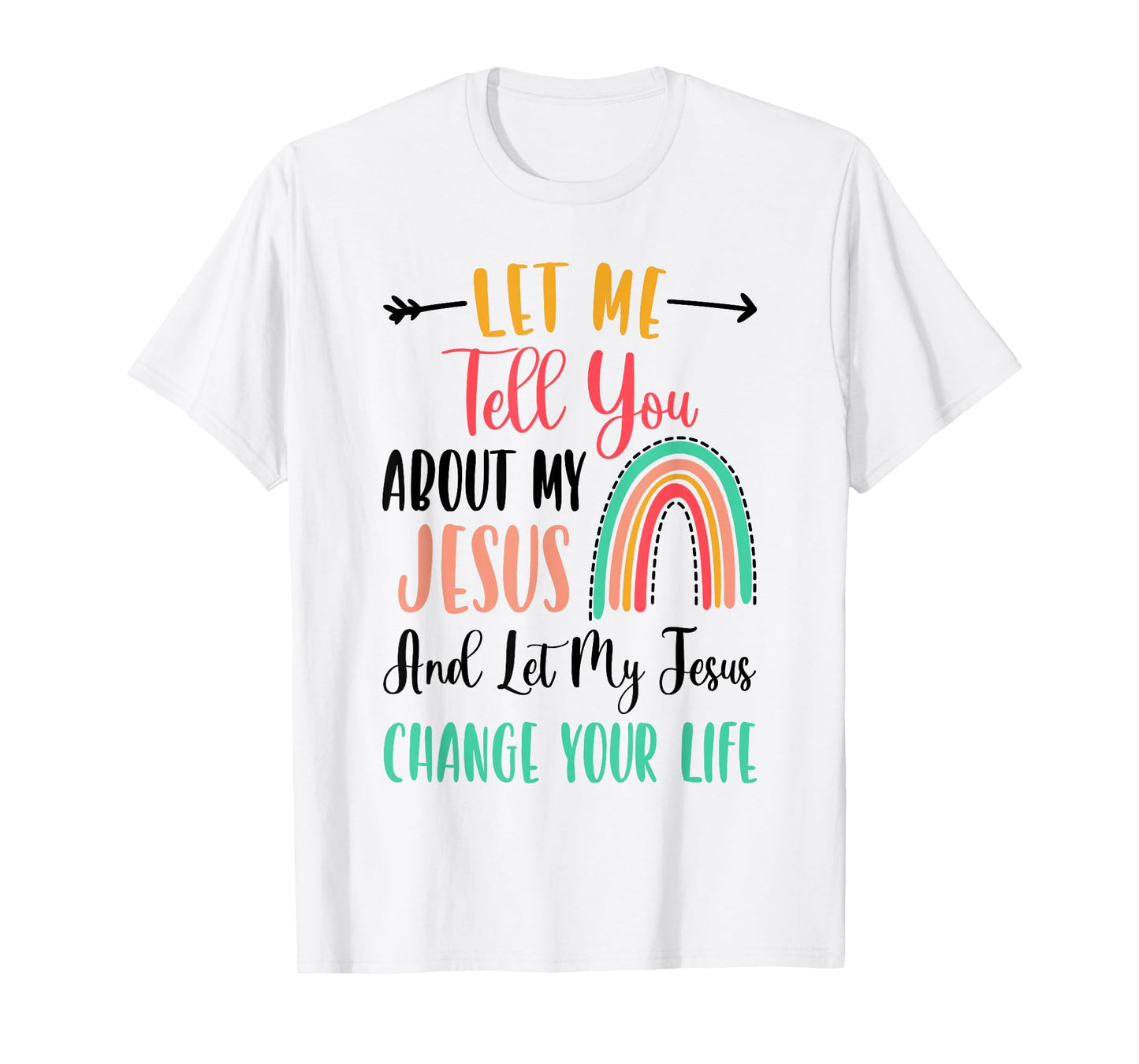 Kids Let Me Tell You About My Jesus Tshirt Rainbow Christian T-Shirt
