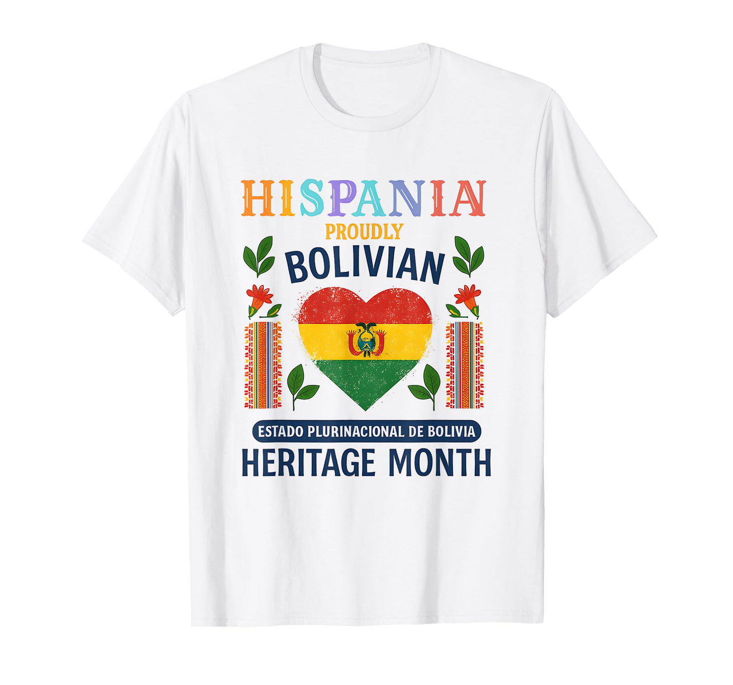 Bolivian Hispanic Heritage Month Viva Bolivia Pride T-Shirt