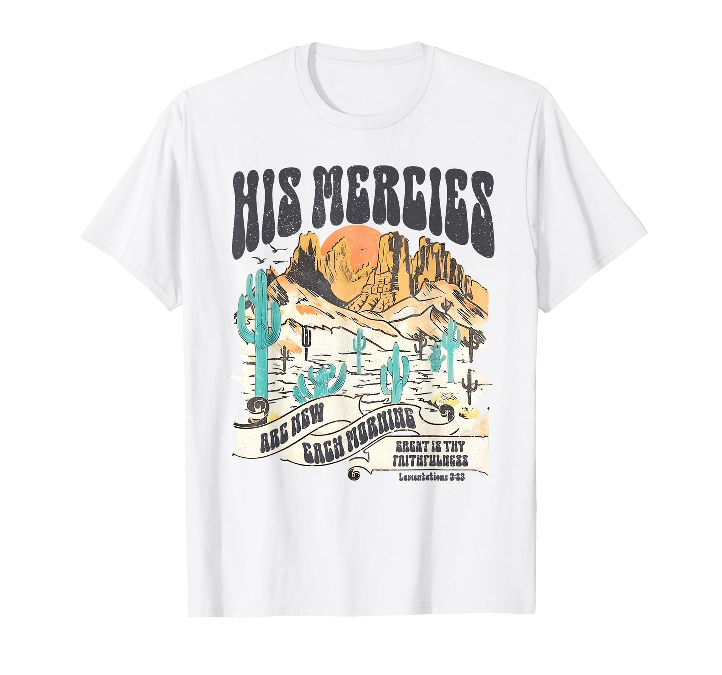 Boho Christian Bible Verse His Mercies Are New Each Morning T-Shirt