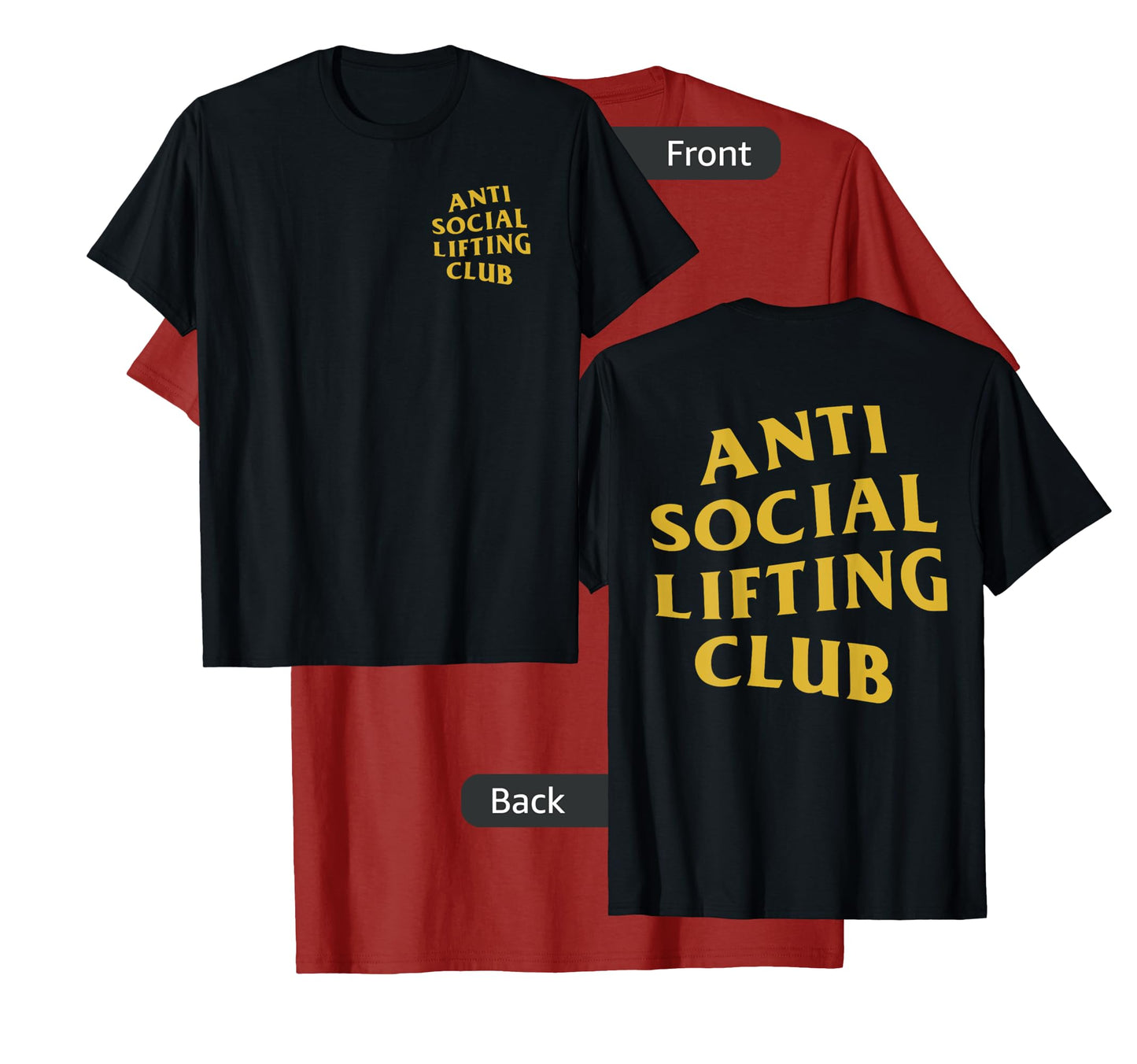 Anti Social Lifting Club: Gold (Front + Back) T-Shirt