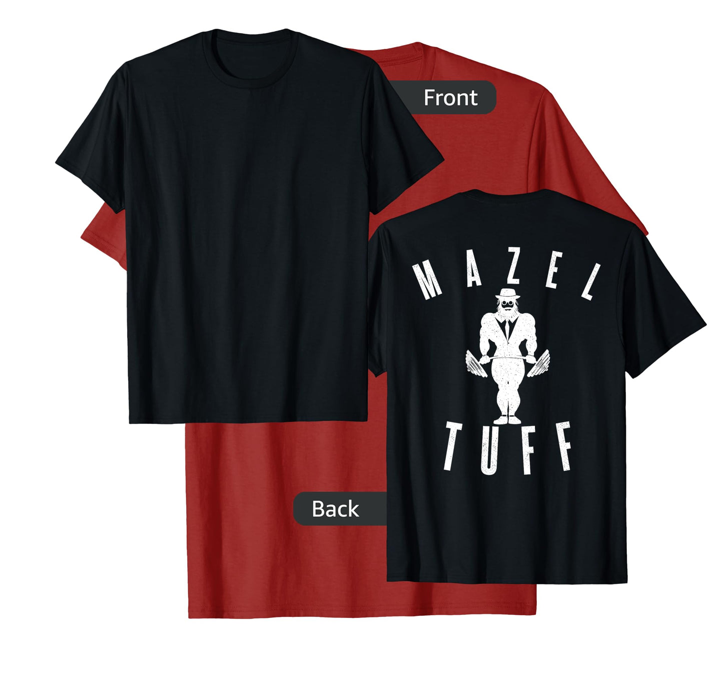 MAZEL TUFF PUN Strong Gym Jew Weightlifting Rabbi BACKPRINT T-Shirt