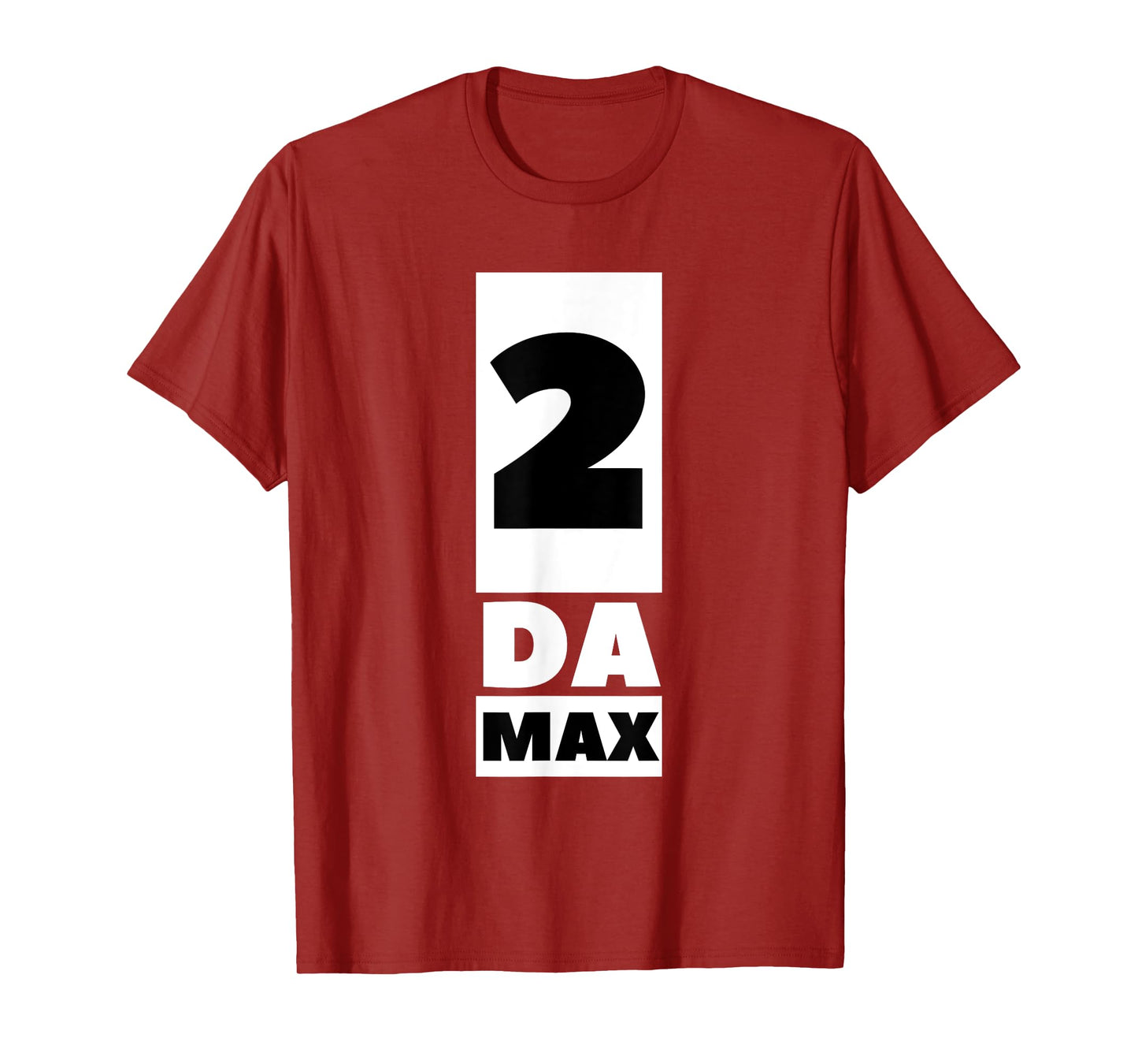 2 Da Max Gym Workout Gain Abs Muscles Weight Lifting Effort T-Shirt