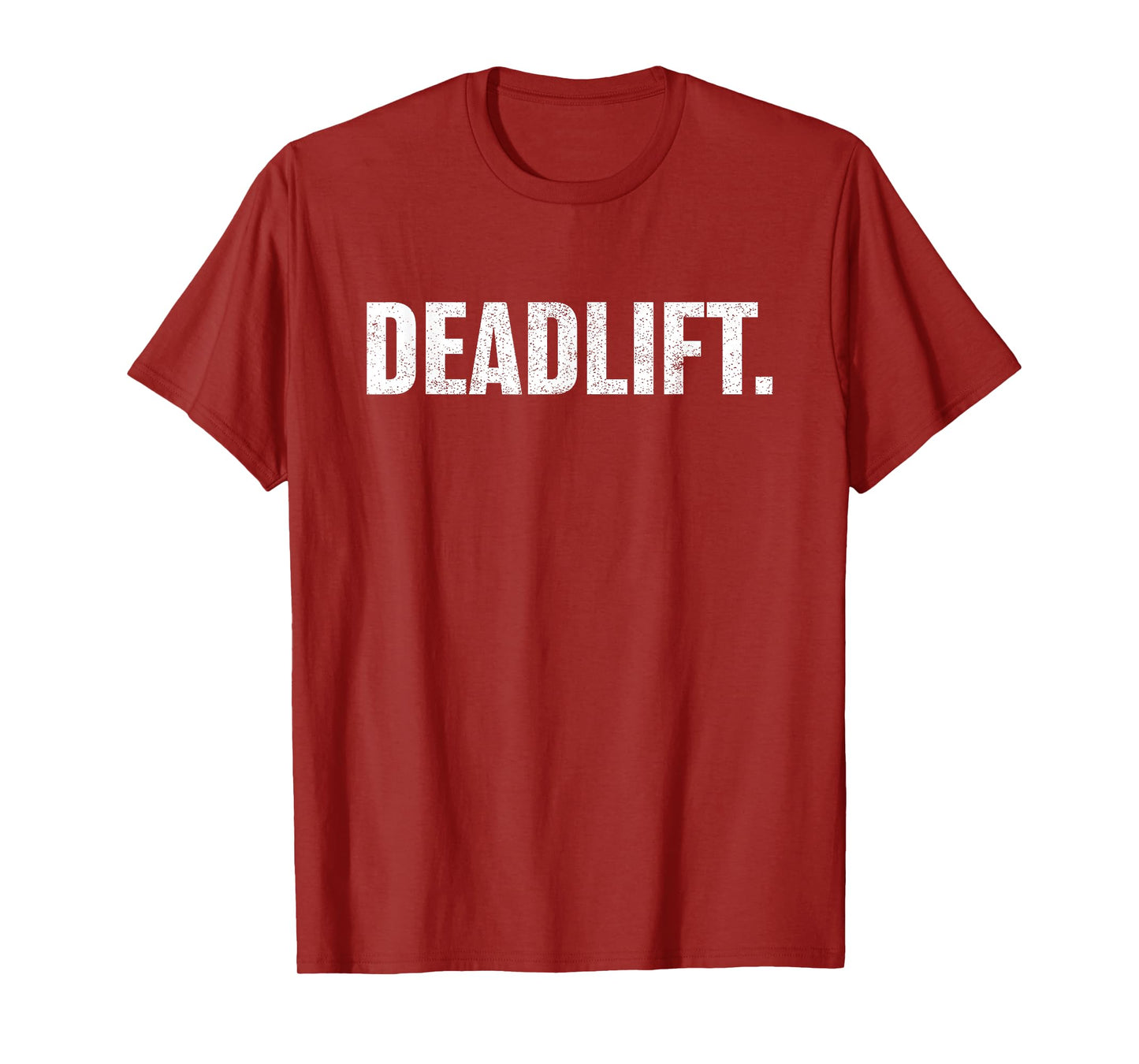 Powerlifting, Weightlifting, Distressed Deadlift Gym T Shirt T-Shirt