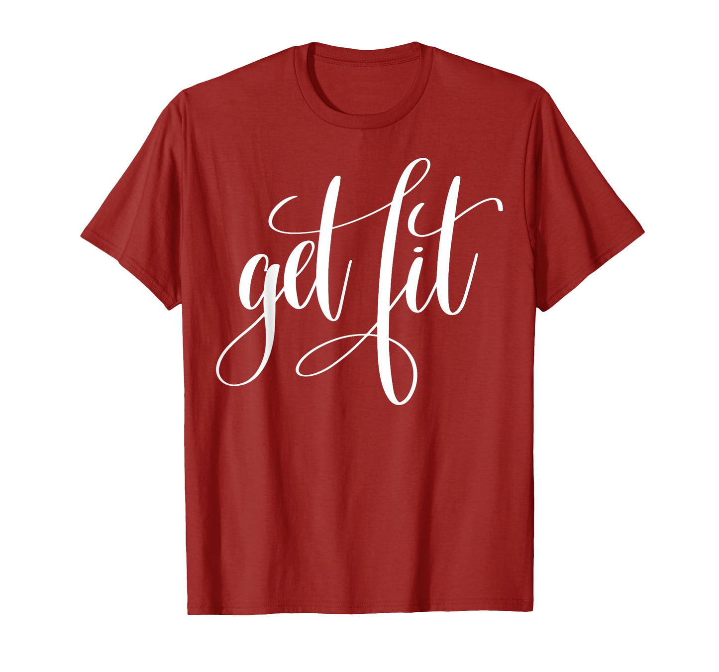 "Get Fit" fitness T-shirt (workout clothes) T-Shirt