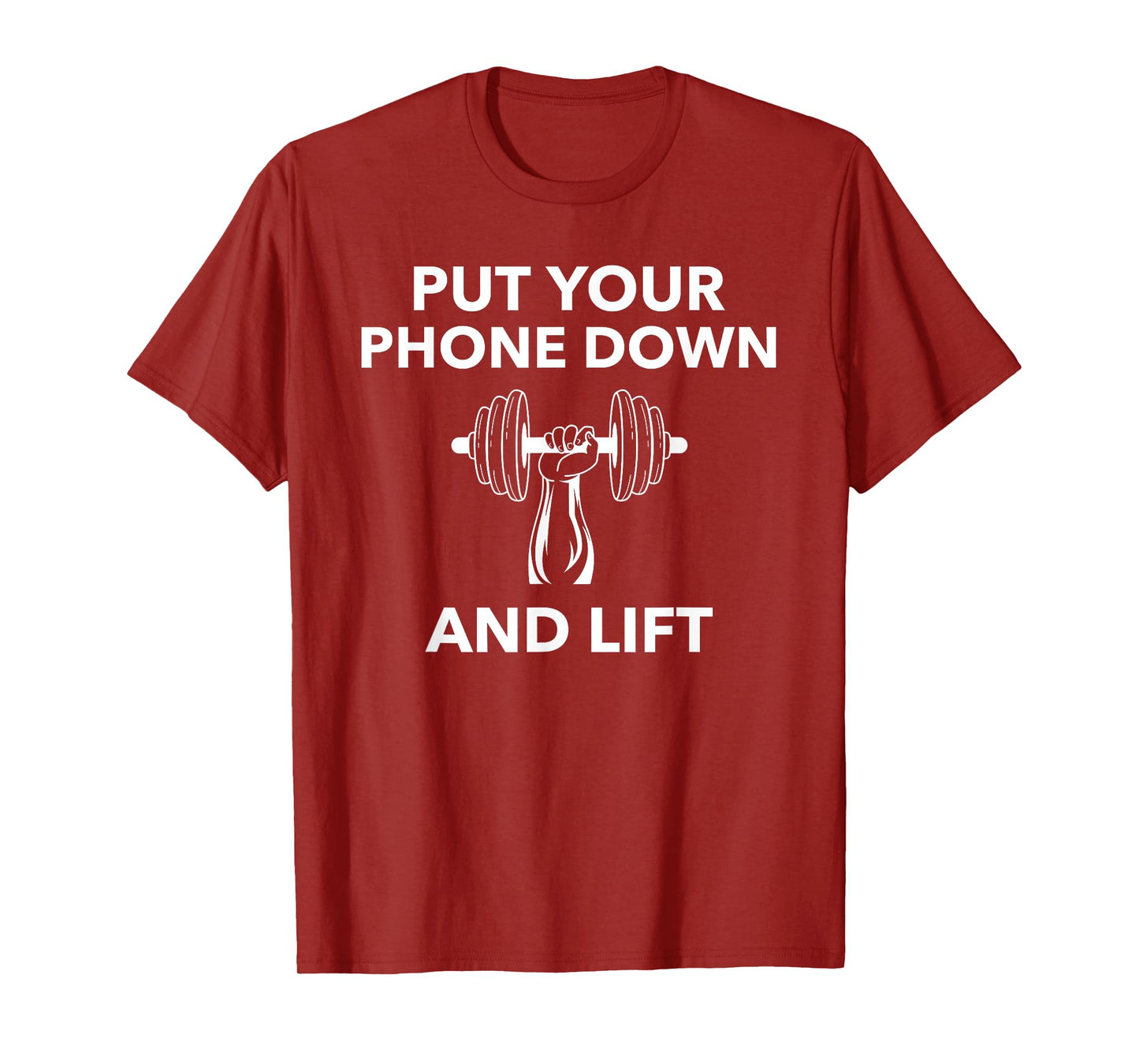 The Gym Rules: Put Your Phone Down And Lift; Workout T-Shirt T-Shirt