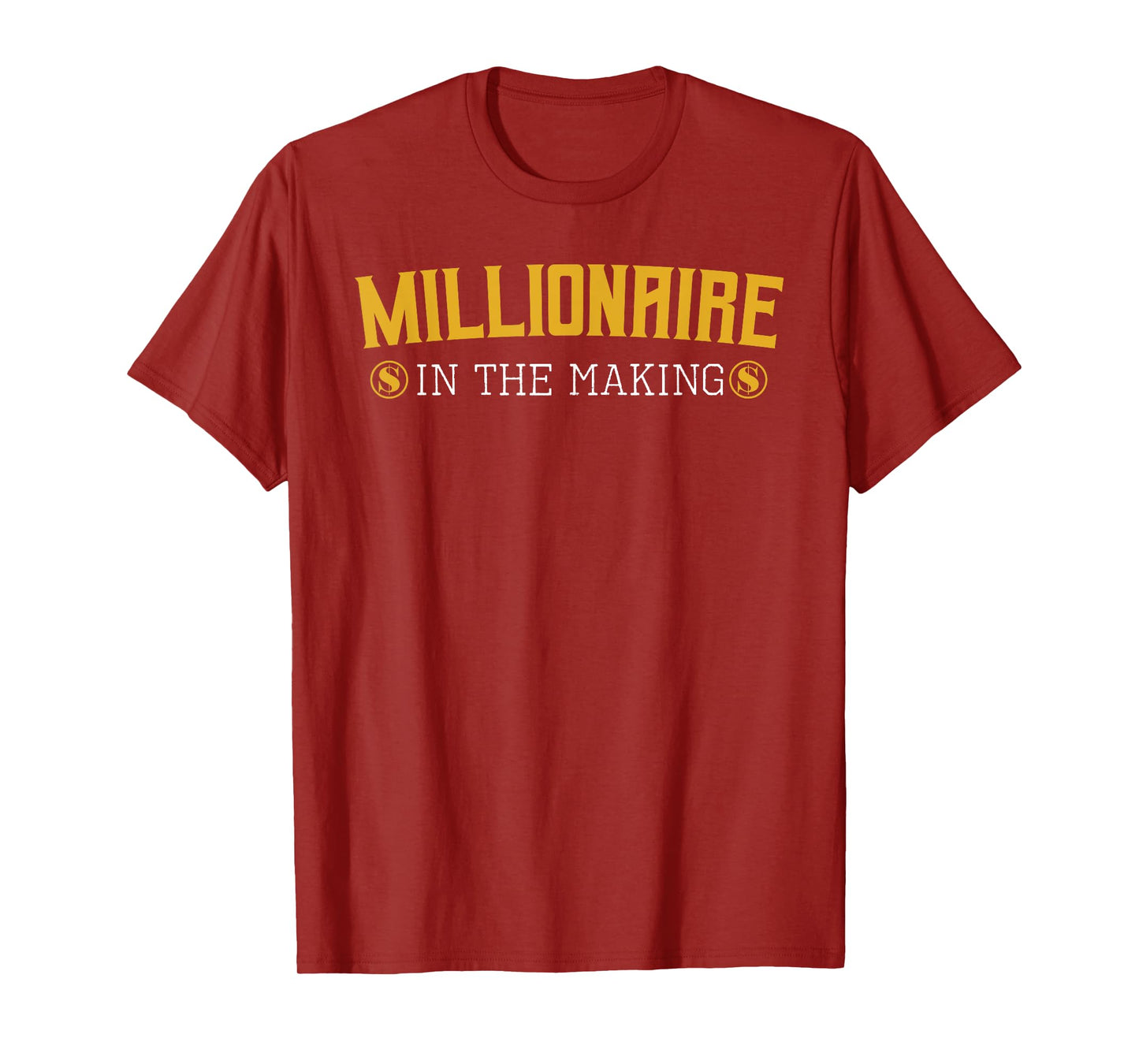 Millionaire in The Making Entrepreneur Hustler Money Cash T-Shirt