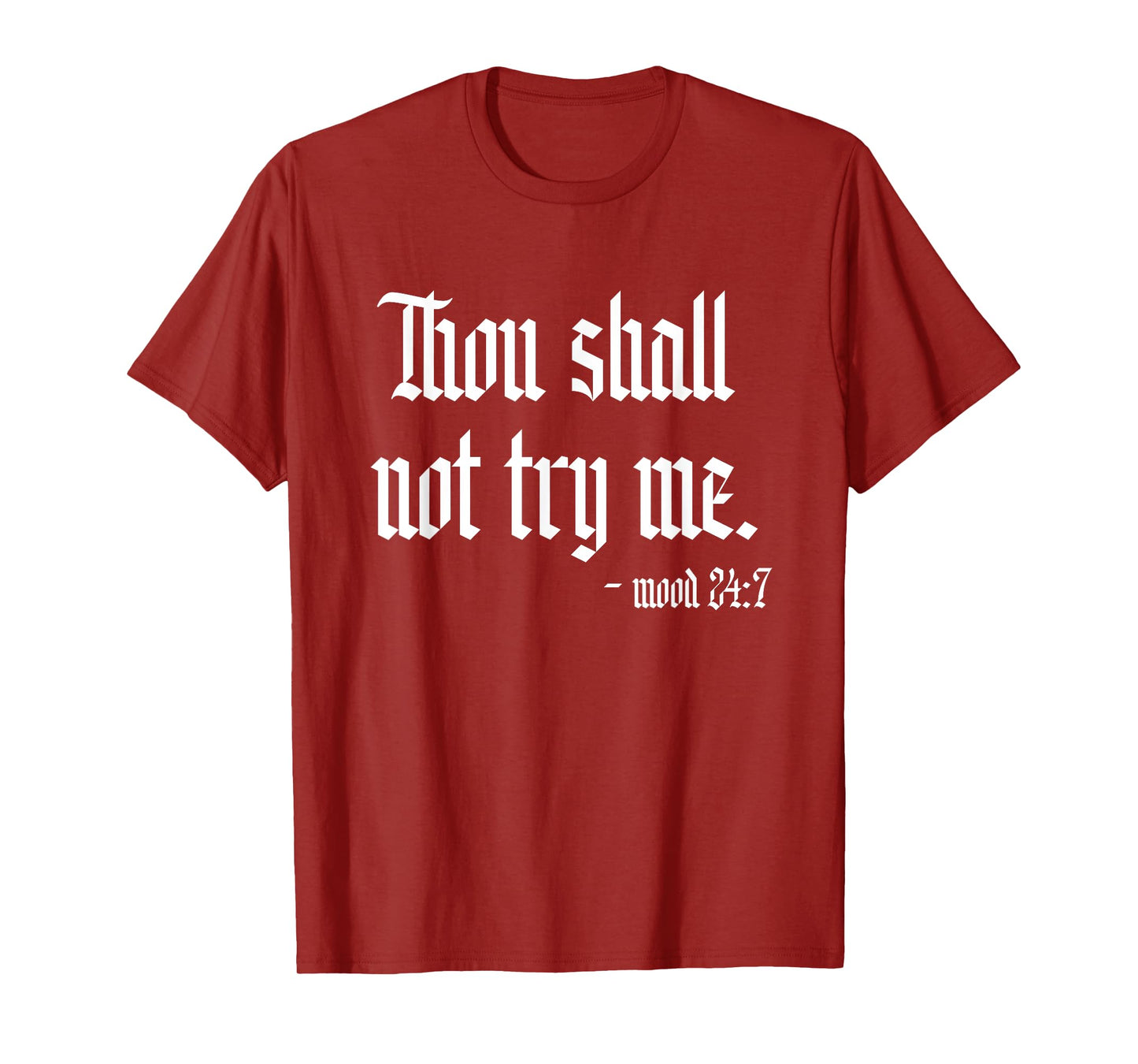 Thou Shall Not Try Me Sarcastic Funny Womens Novelty Summer T-Shirt