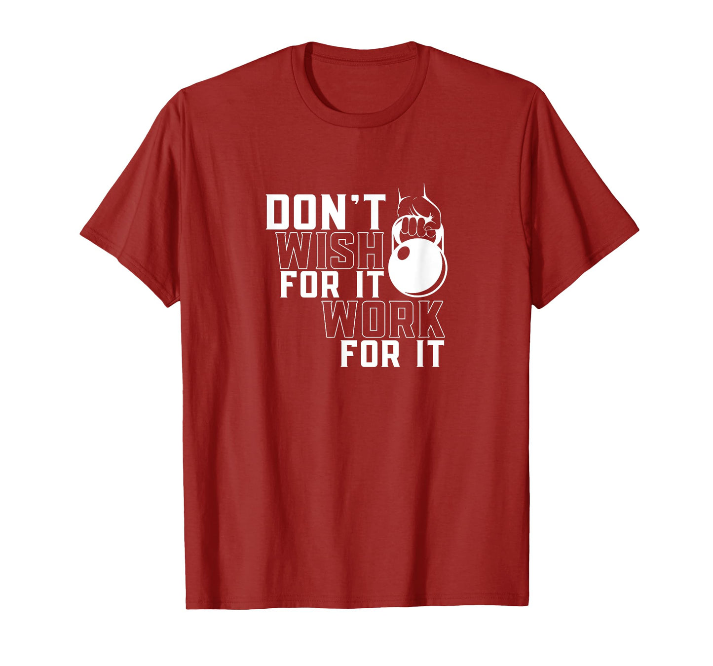 Work For It Weightlifting Workout Gym Fitness Training T-Shirt