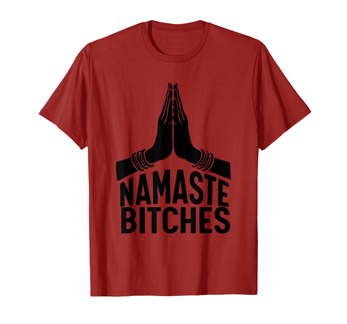 Namaste Bitches T-shirt funny Yoga T-shirt T-Shirt
