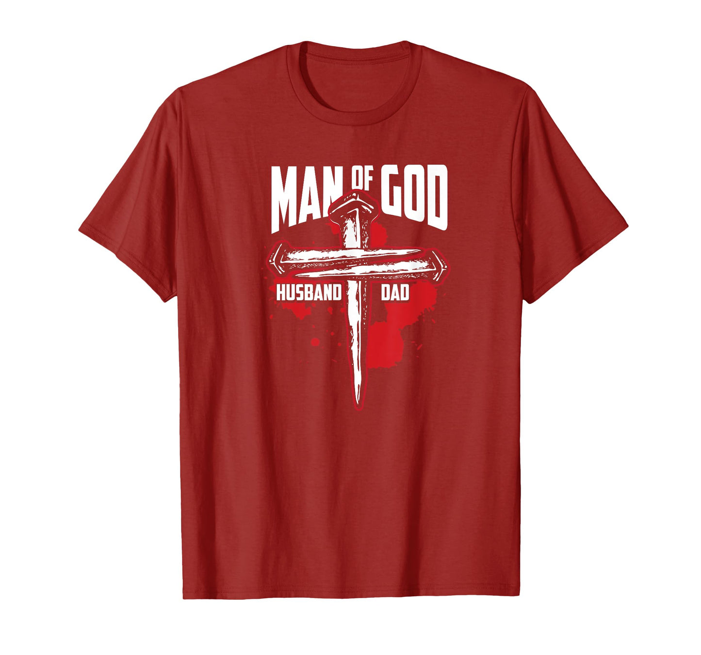 Man Of God Husband Dad Christianity Religion - Christian Dad T-Shirt