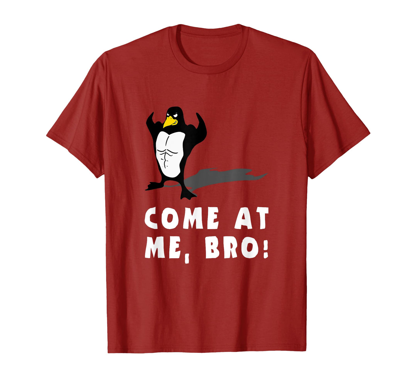 PENGUIN FUNNY T SHIRT, COME AT ME BRO, Workout MMA Fitness T-Shirt