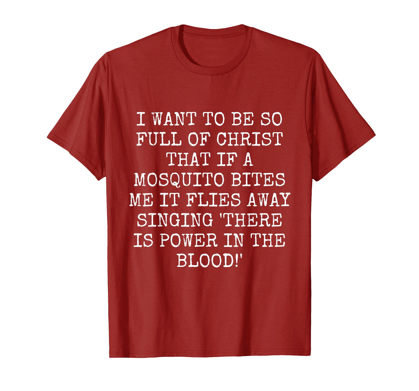 MOSQUITO SINGS "THERE IS POWER IN THE BLOOD!" FUNNY JOKE T-Shirt