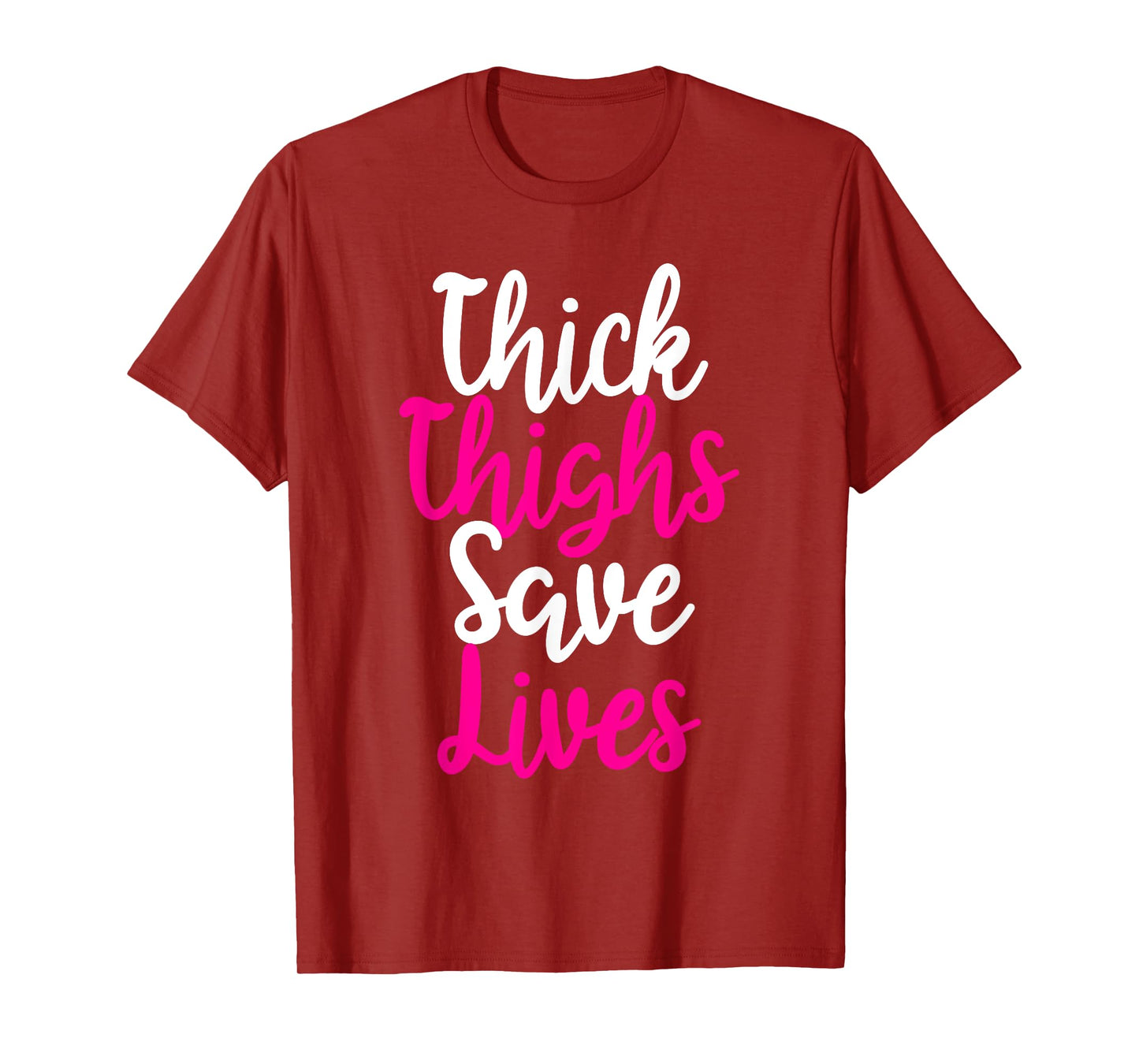 Thick thighs save life, women's workout, fitness, cute T-Shirt