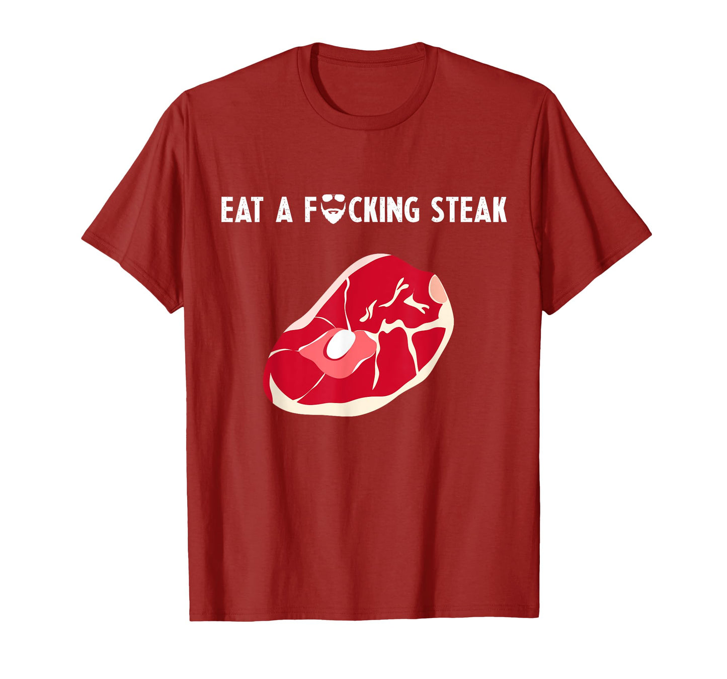 Eat a fucking steak Funny Fitness Gym Workout Weights Squat T-Shirt