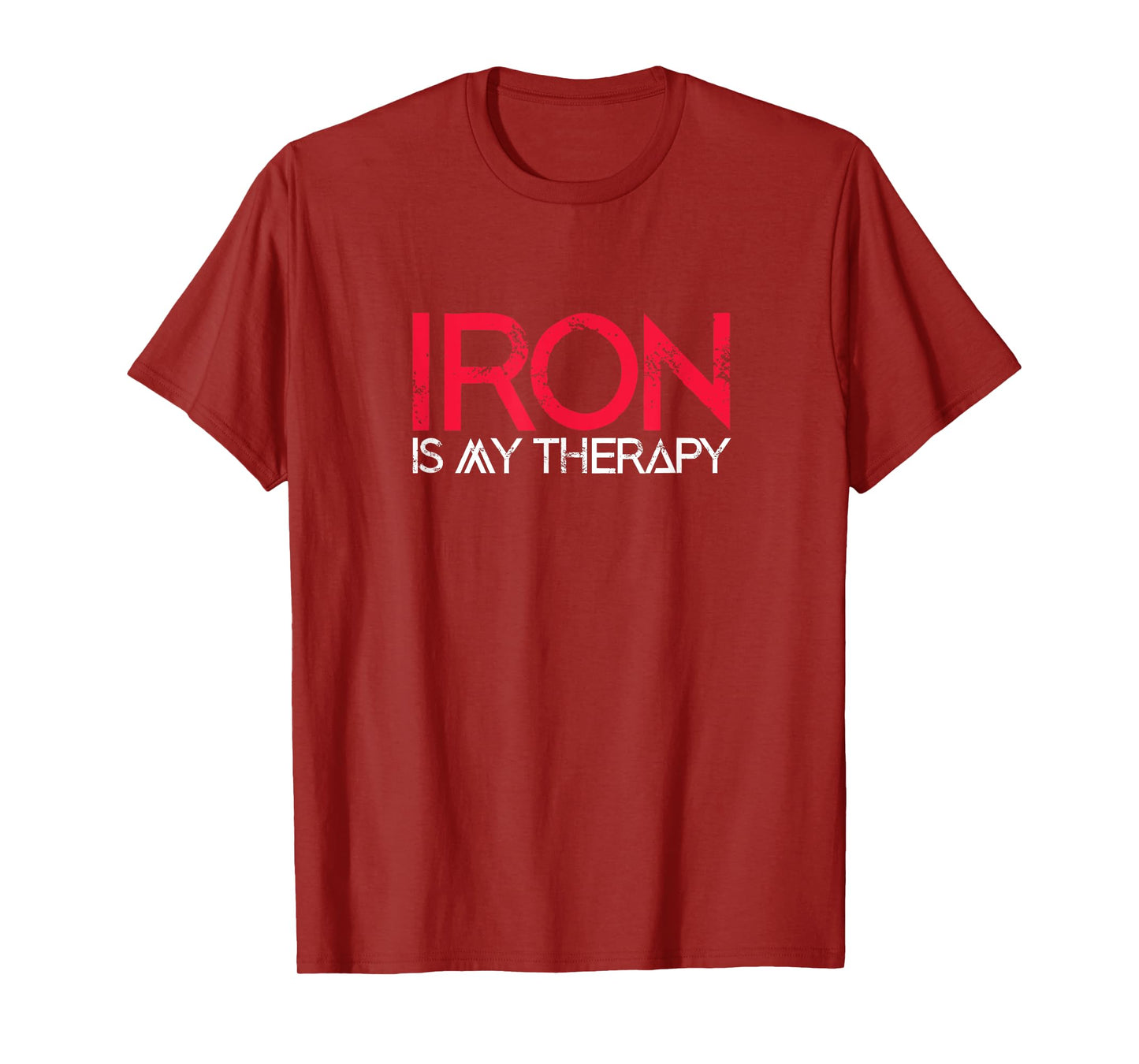 Iron Is My Therapy Funny Fitness Workout Gym T-Shirt