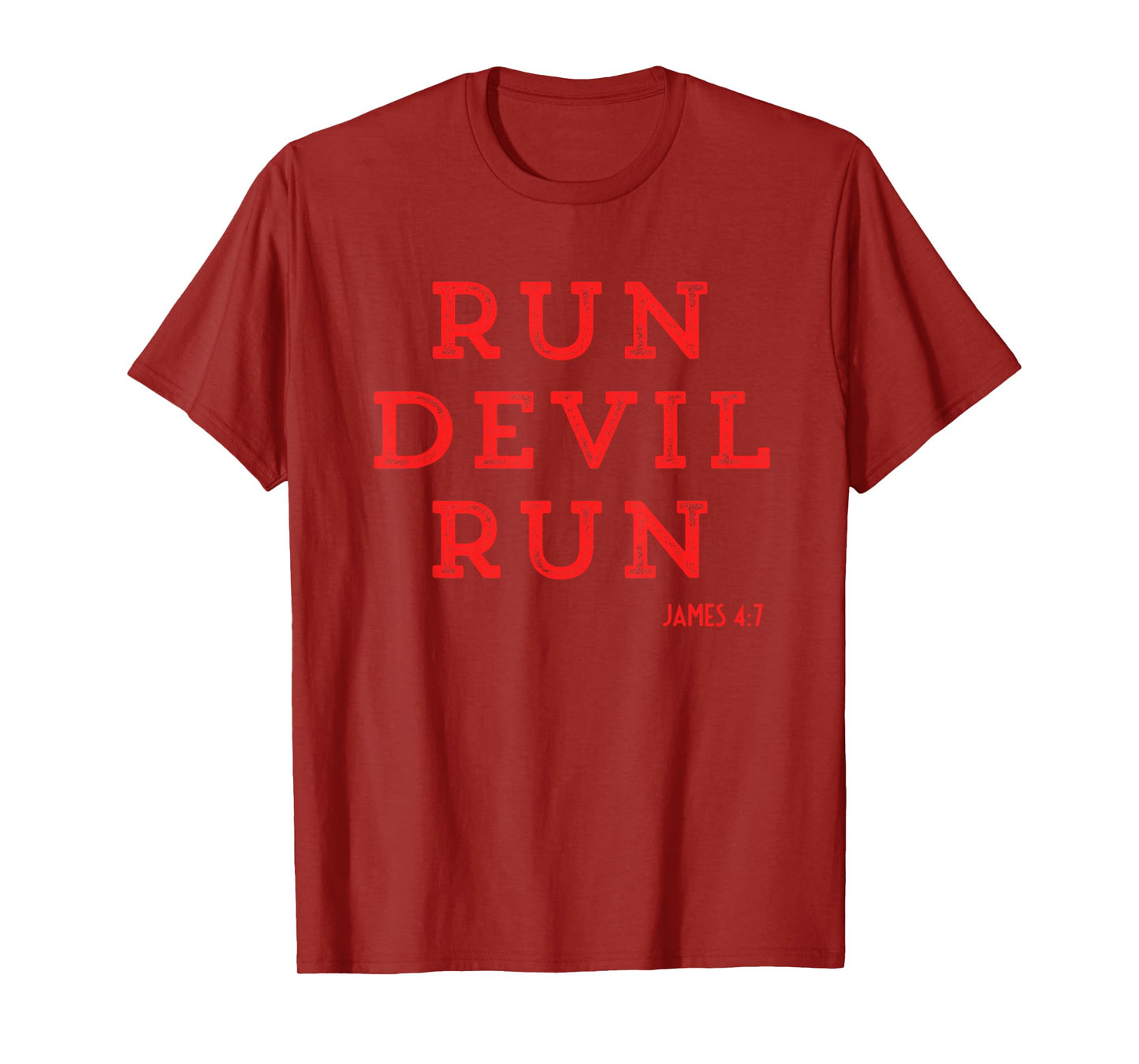 Saying Run Devil Run Christians Faith Bible Verses Men Women T-Shirt