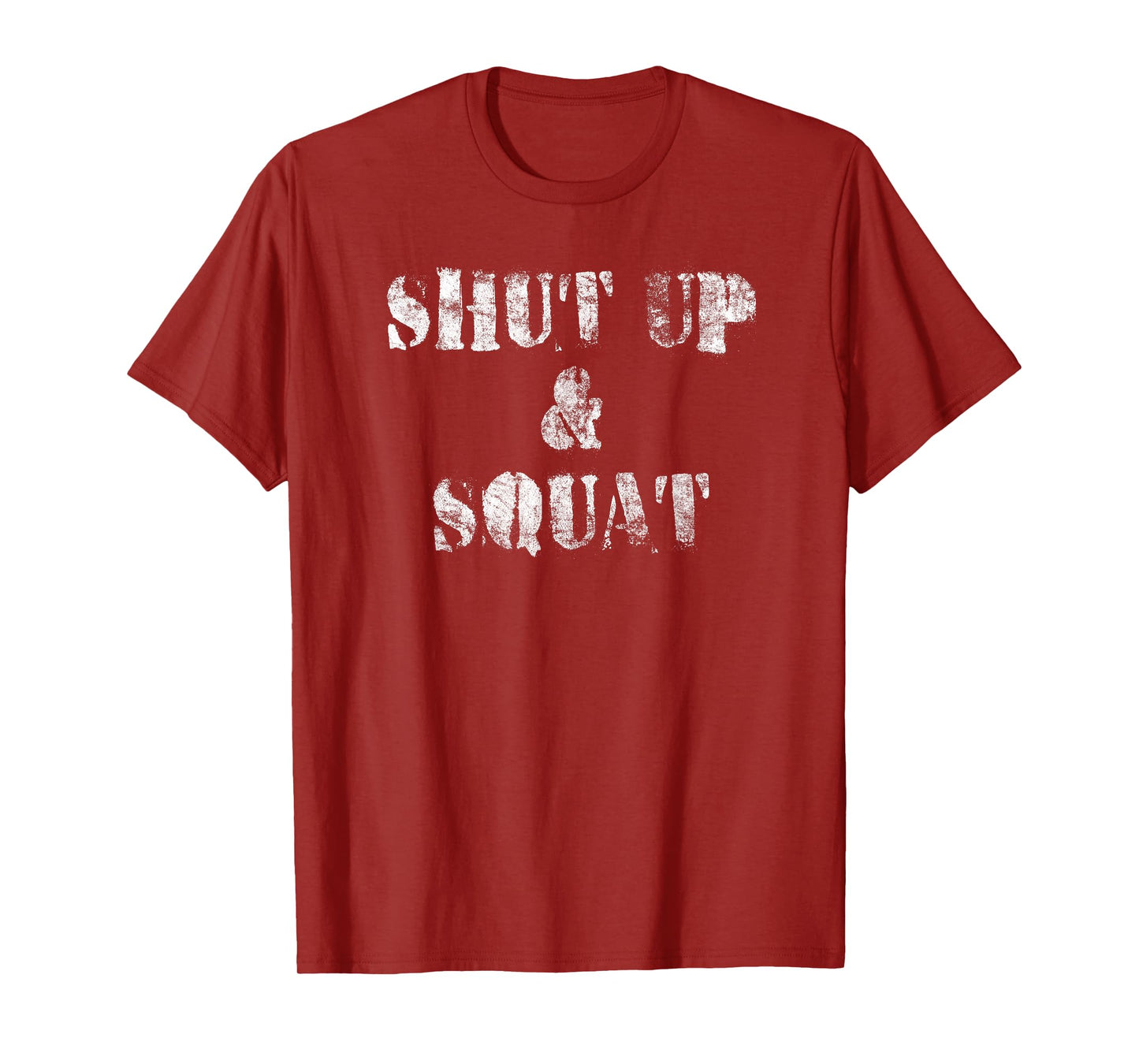 Shut Up and Squat - Leg Day T-Shirt (Vintage) - Black - Unisex-Adults - Short Sleeve - Classic Fit - Cotton 65%, Polyester 35%