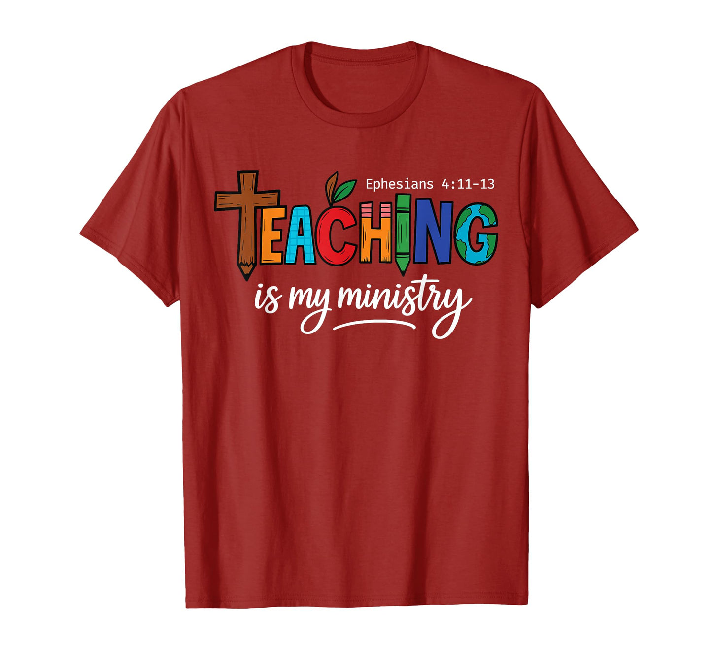 Teaching Is My Ministry Scripture Christian Jesus Teacher T-Shirt