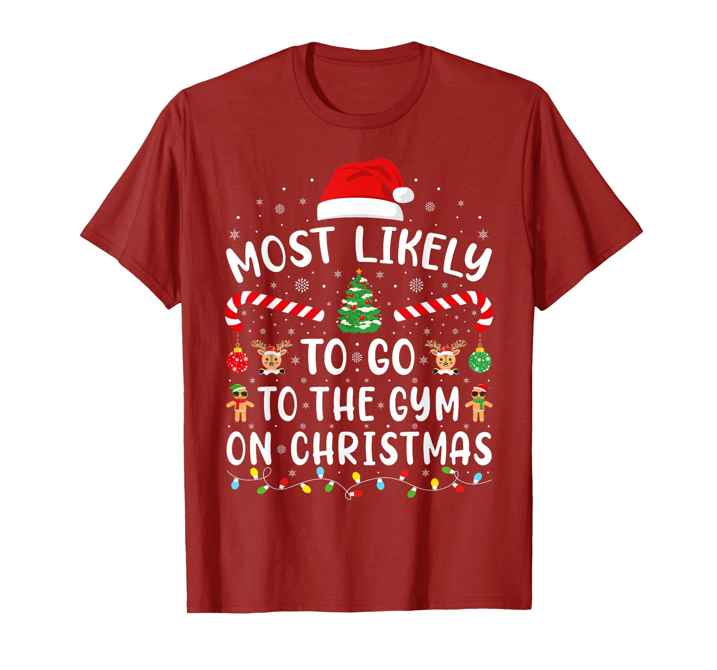 Most Likely To Go To The Gym On Christmas Family Party Joke T-Shirt