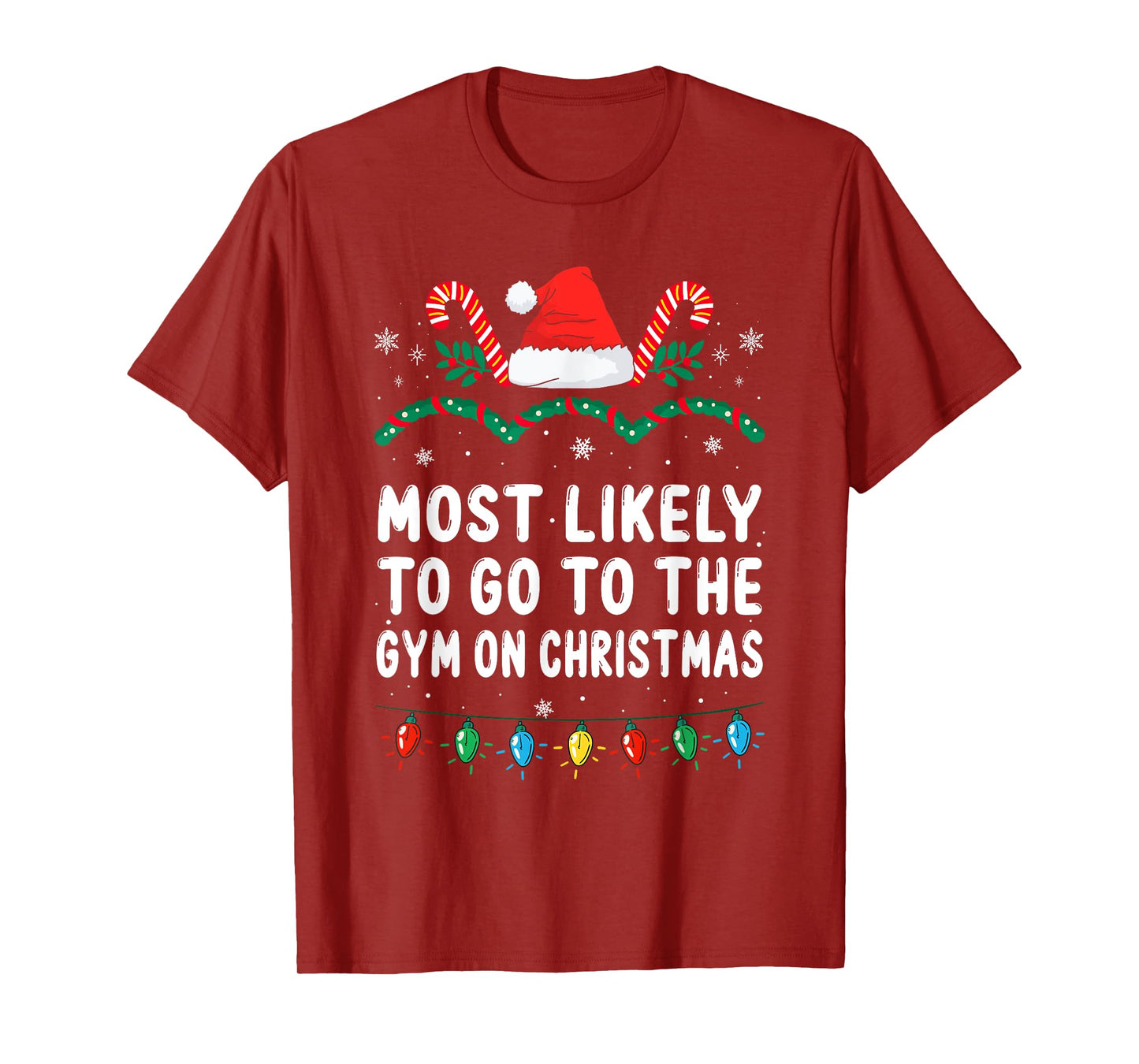 Most Likely To Go To The Gym On Christmas Family Christmas T-Shirt