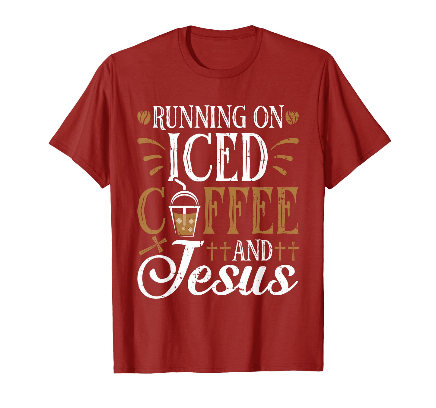 Running On Iced Coffee and Jesus Cold Brew Christian T-Shirt